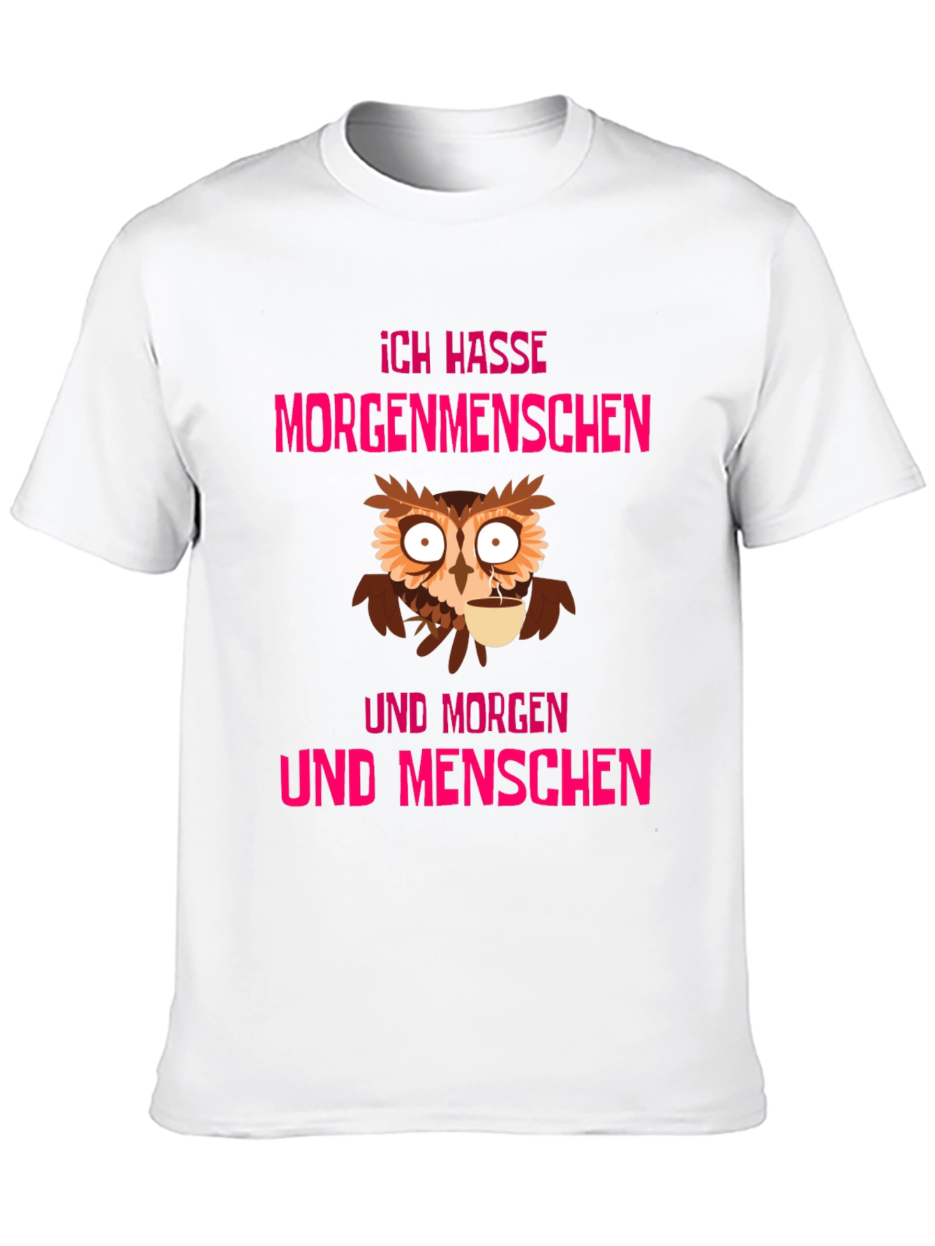 Ich Hasse Morgenmenschen Owl T-Shirt