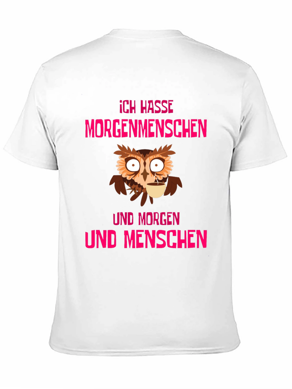 Ich Hasse Morgenmenschen Owl T-Shirt