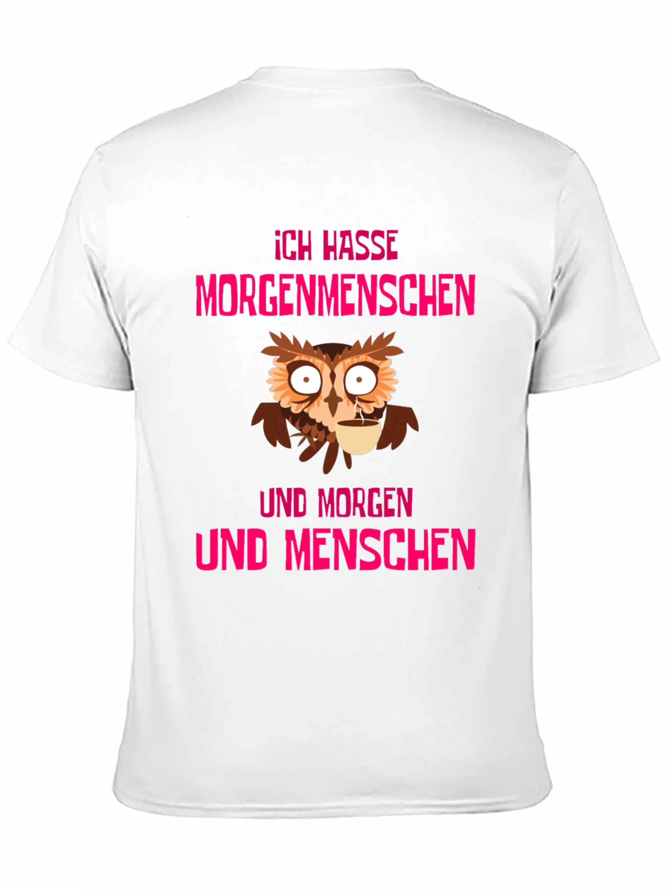 Ich Hasse Morgenmenschen Owl T-Shirt