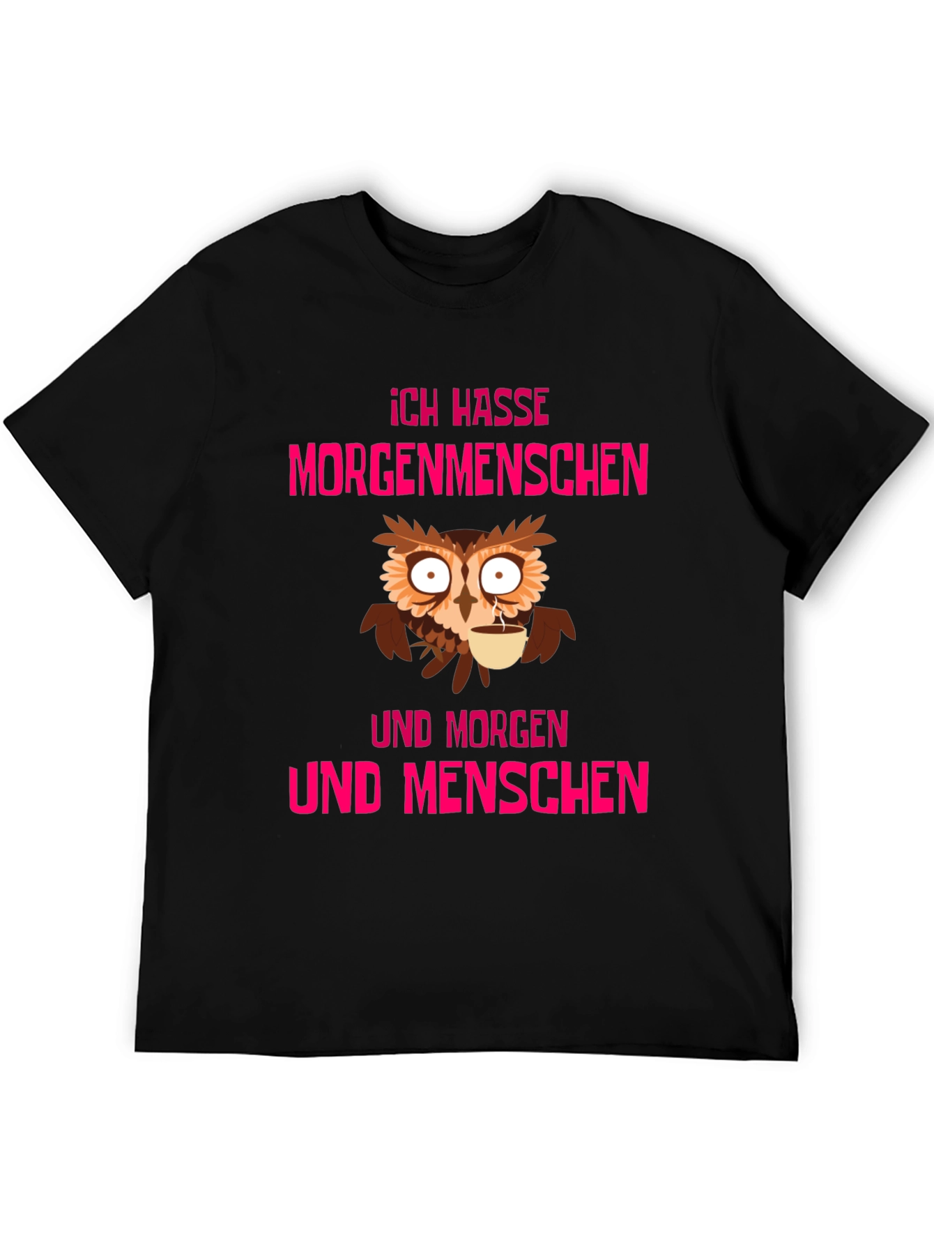 Ich Hasse Morgenmenschen Owl T-Shirt
