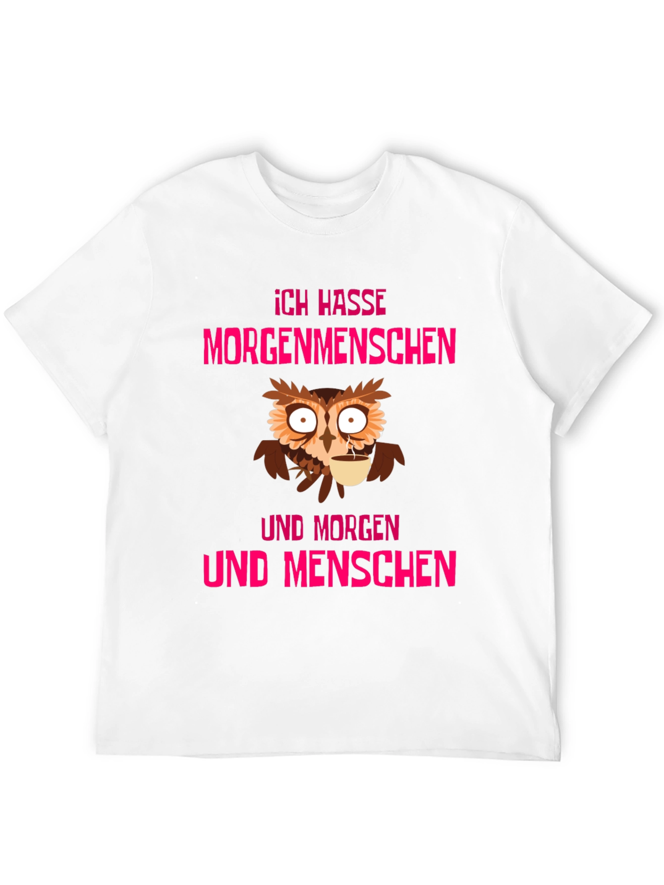 Ich Hasse Morgenmenschen Owl T-Shirt