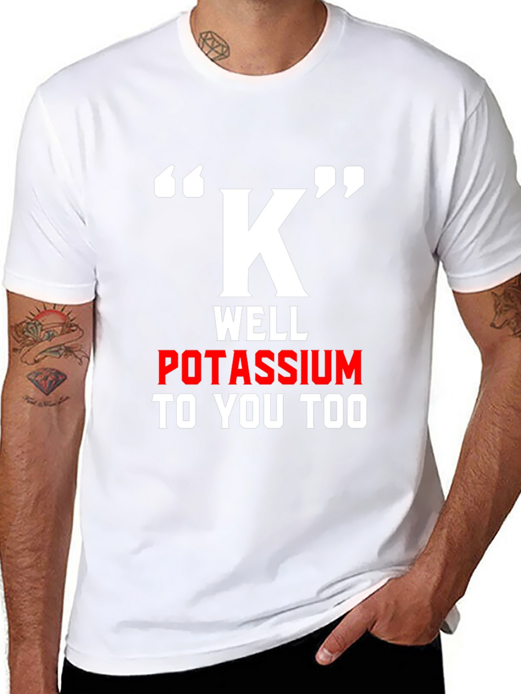 Funny Potassium K T-Shirt - Science Pun Tee