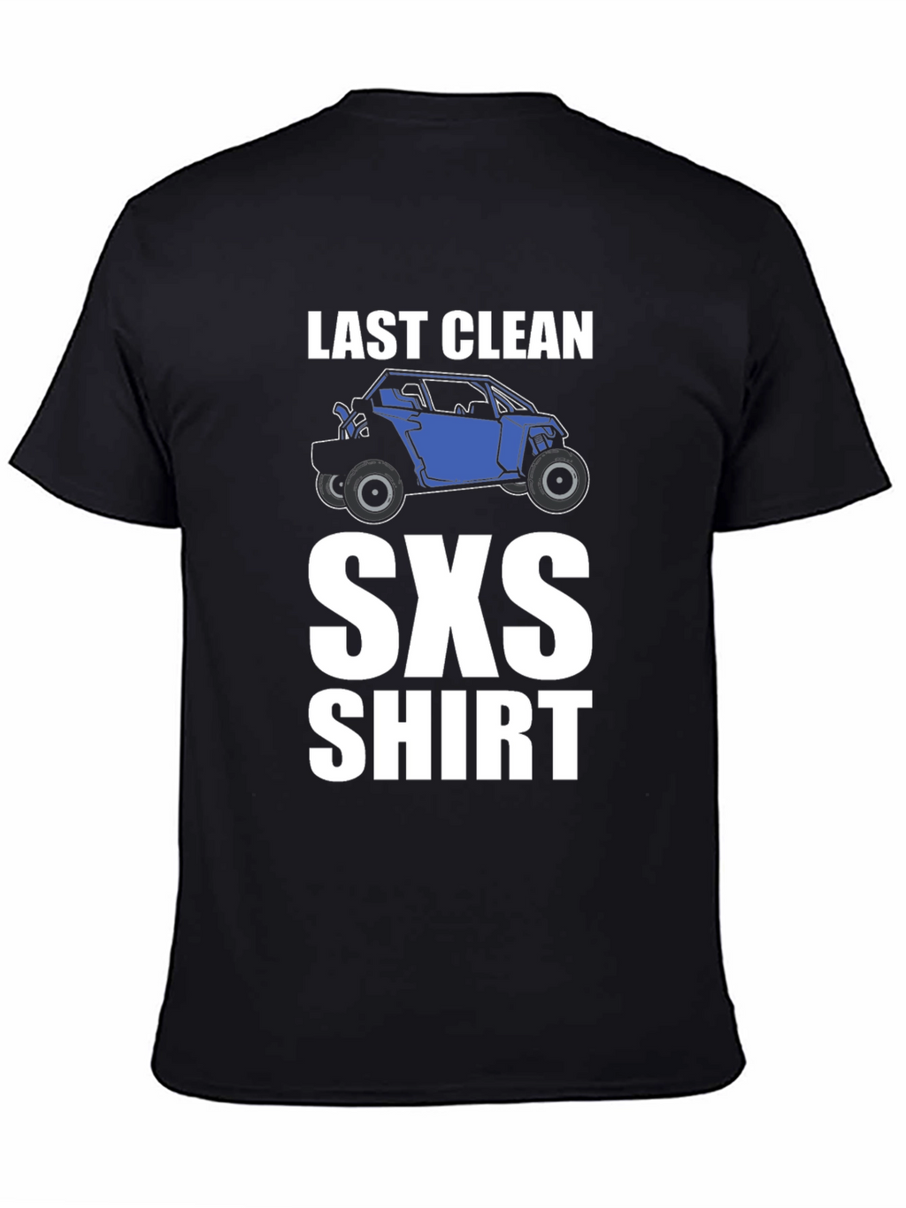Last Clean SXS T-Shirt