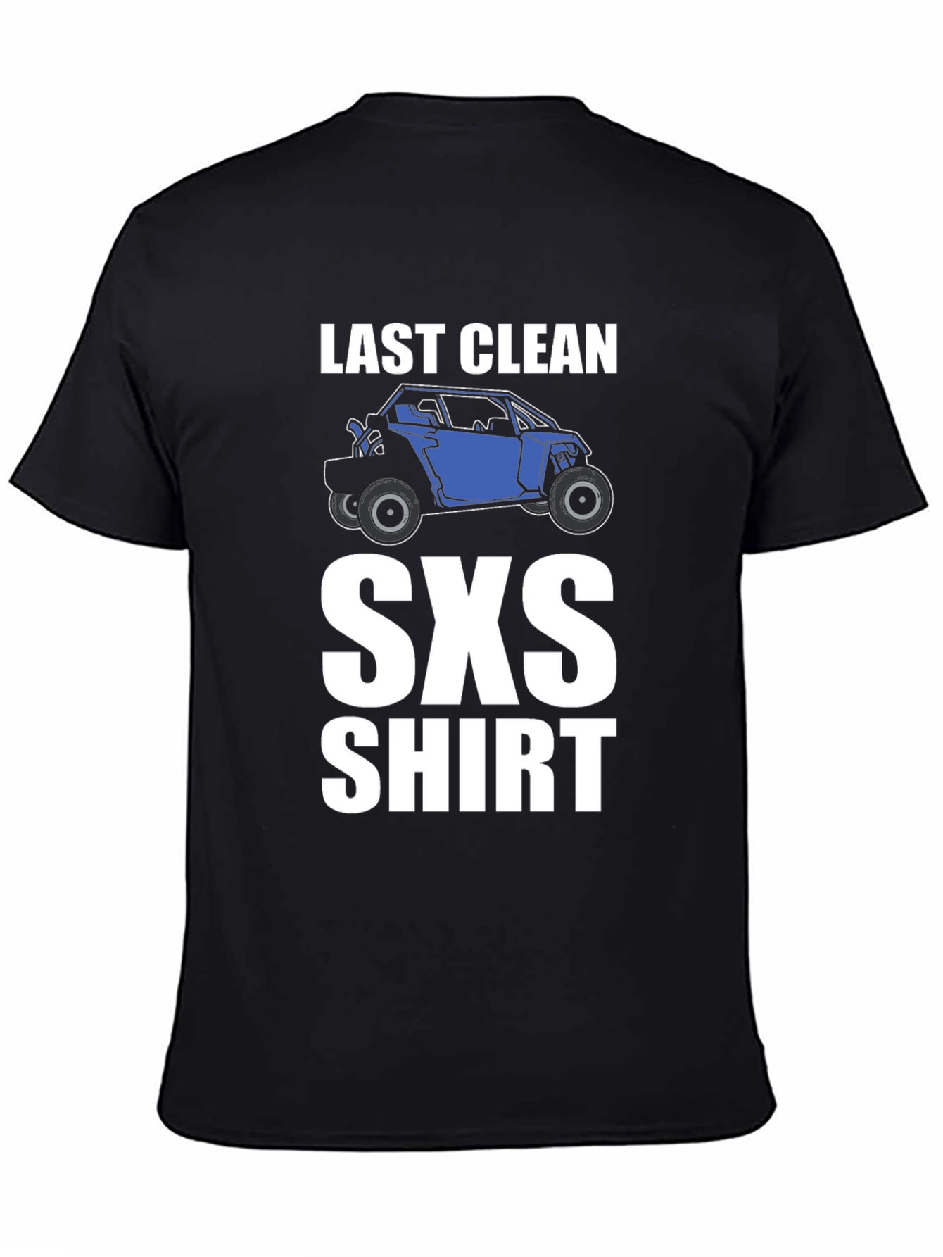 Last Clean SXS T-Shirt