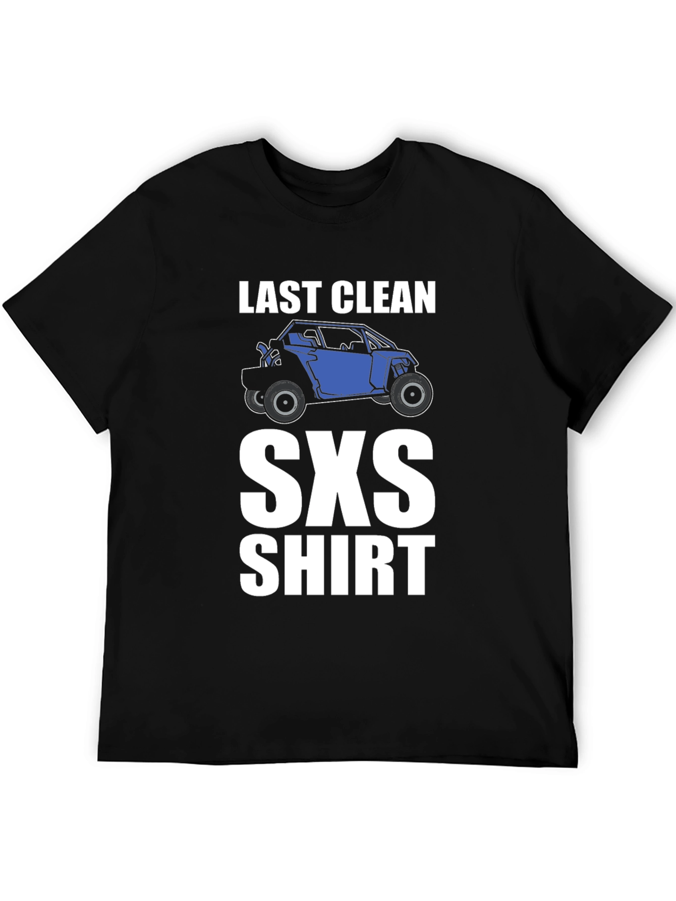 Last Clean SXS T-Shirt