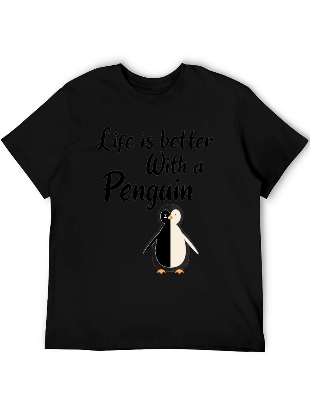 Life is Better With A Penguin - Black T-Shirt