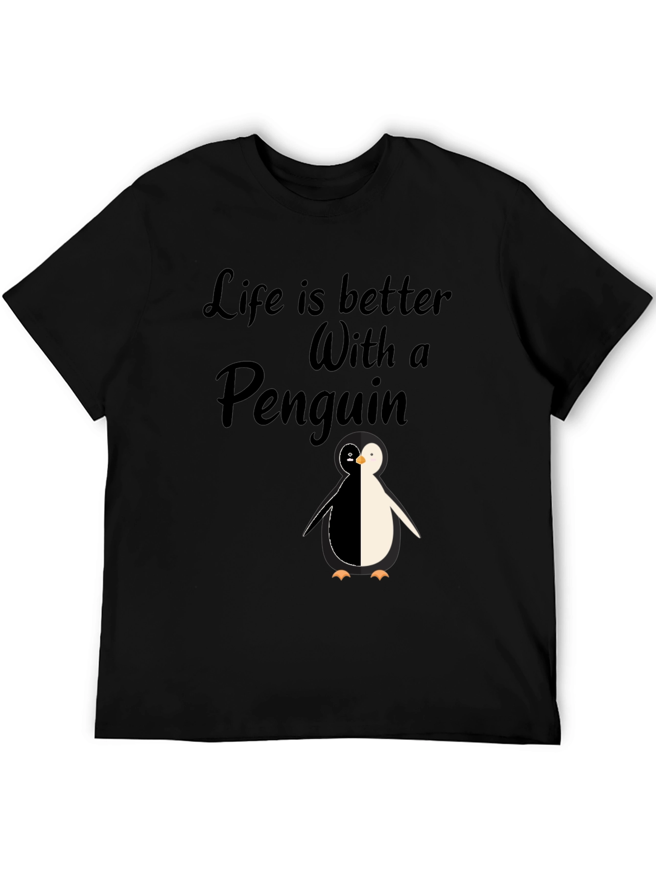 Life is Better With A Penguin - Black T-Shirt
