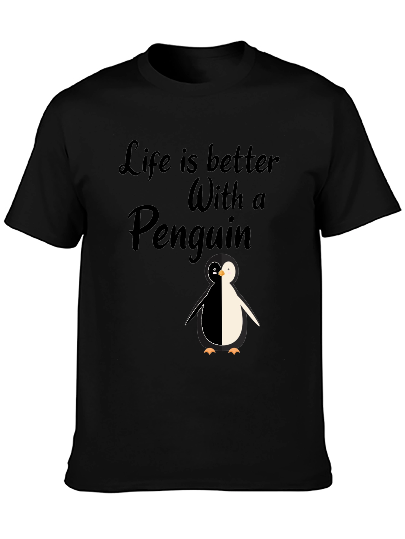 Life is Better With A Penguin - Black T-Shirt