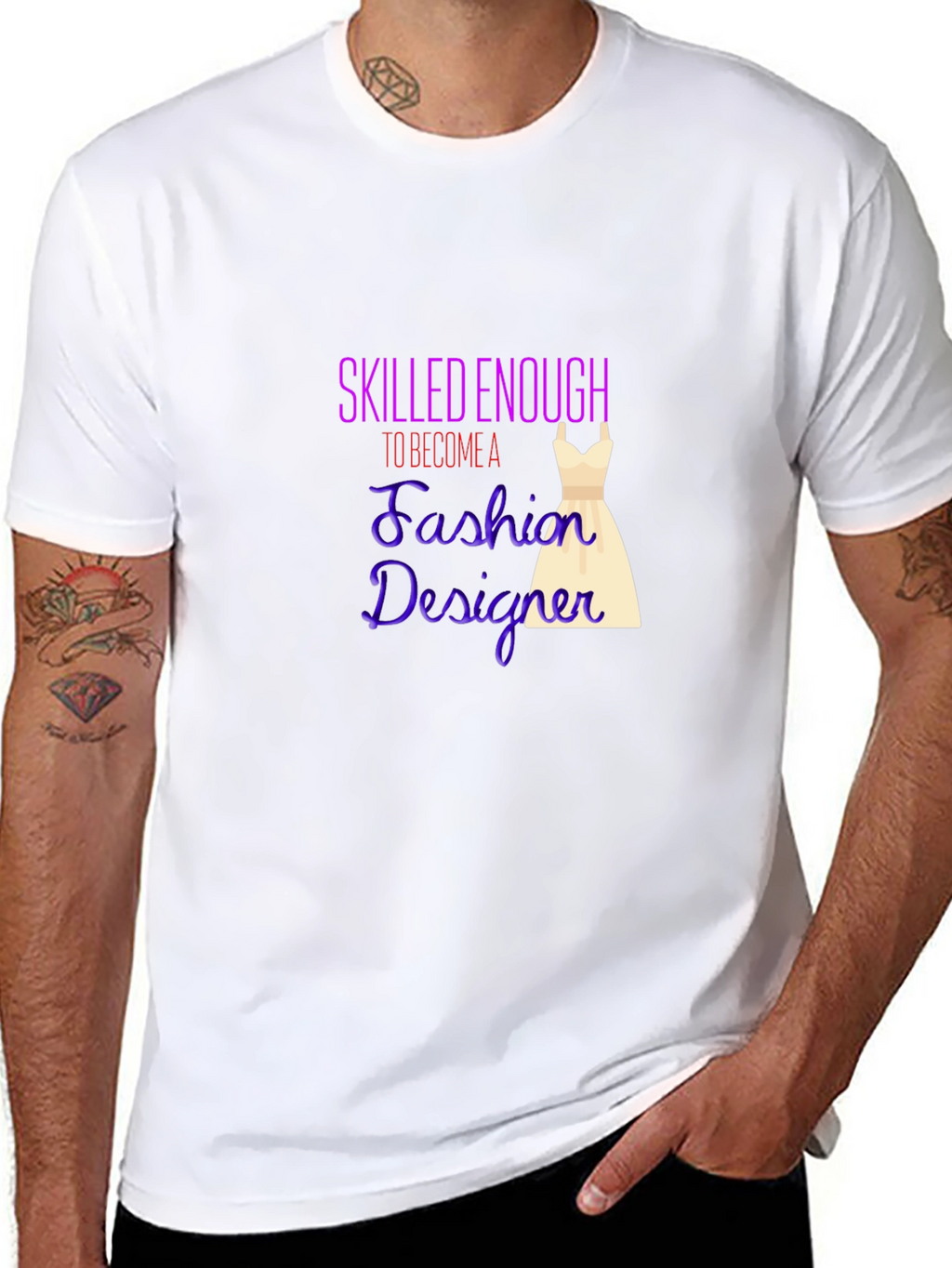 Fashion Designer T-Shirt - Skilled Enough Graphic Tee