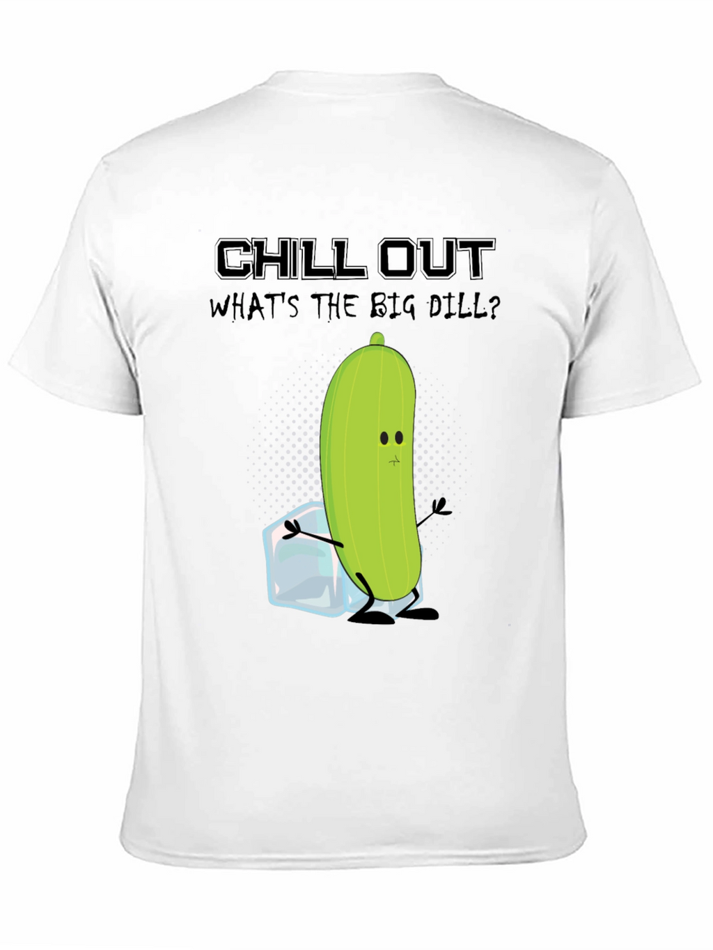 Chill Out Pickle T-Shirt: Funny Foodie Tee