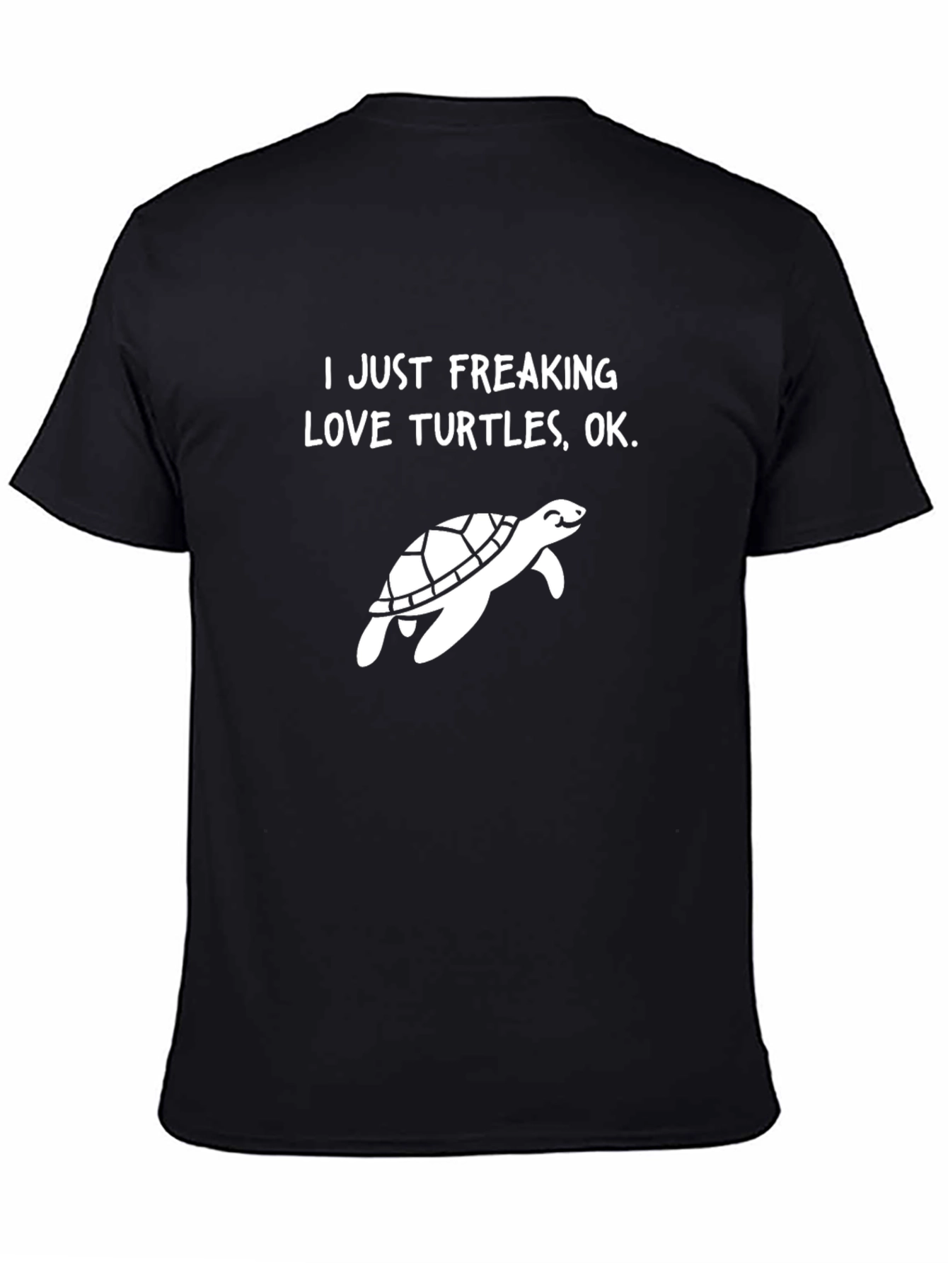 I Just Freaking Love Turtles Graphic Tee