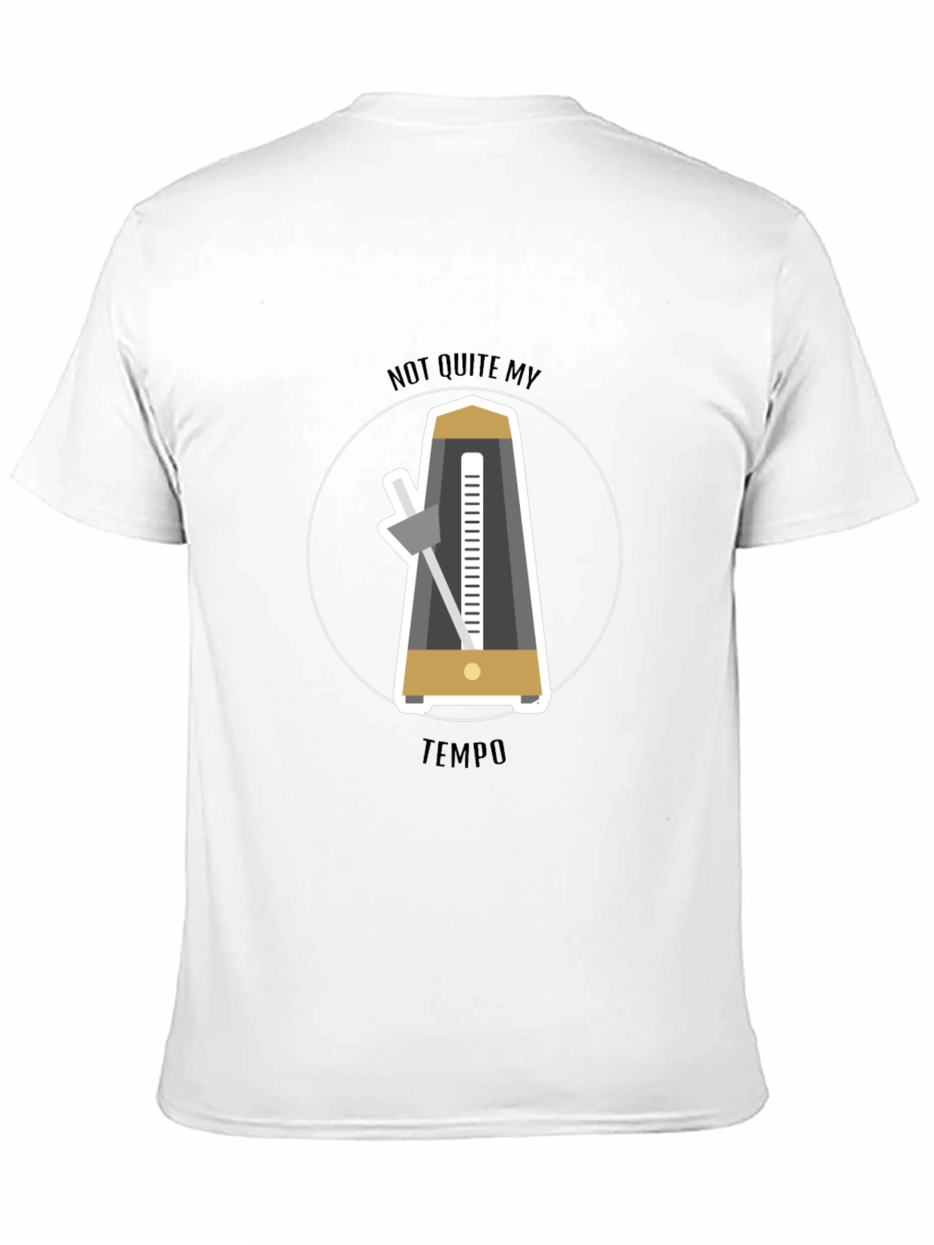 Not Quite My Tempo T-Shirt - Music Lover Tee