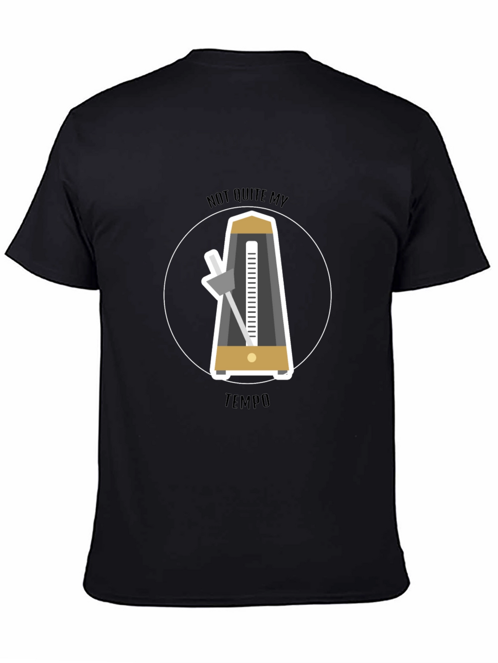 Not Quite My Tempo T-Shirt - Music Lover Tee