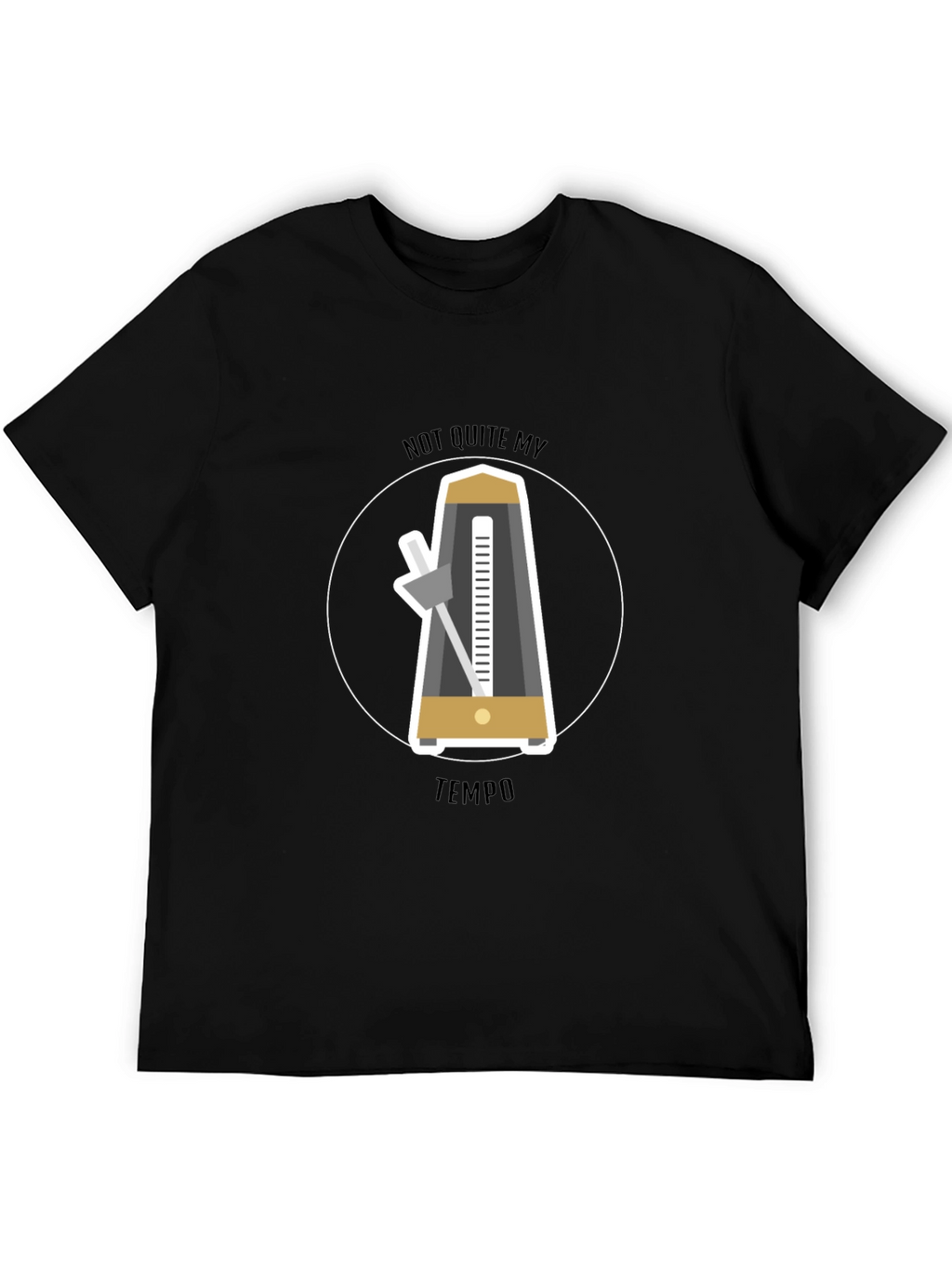 Not Quite My Tempo T-Shirt - Music Lover Tee