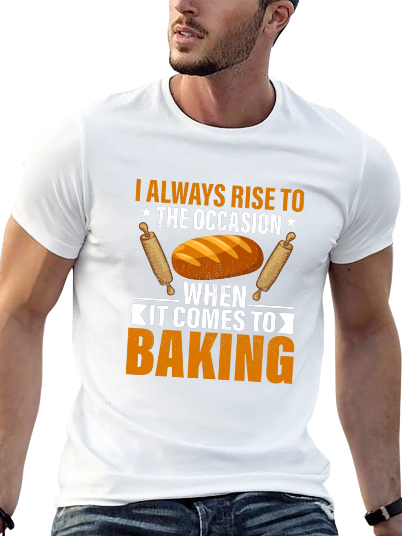 Baking T-Shirt: I Always Rise to the Occasion