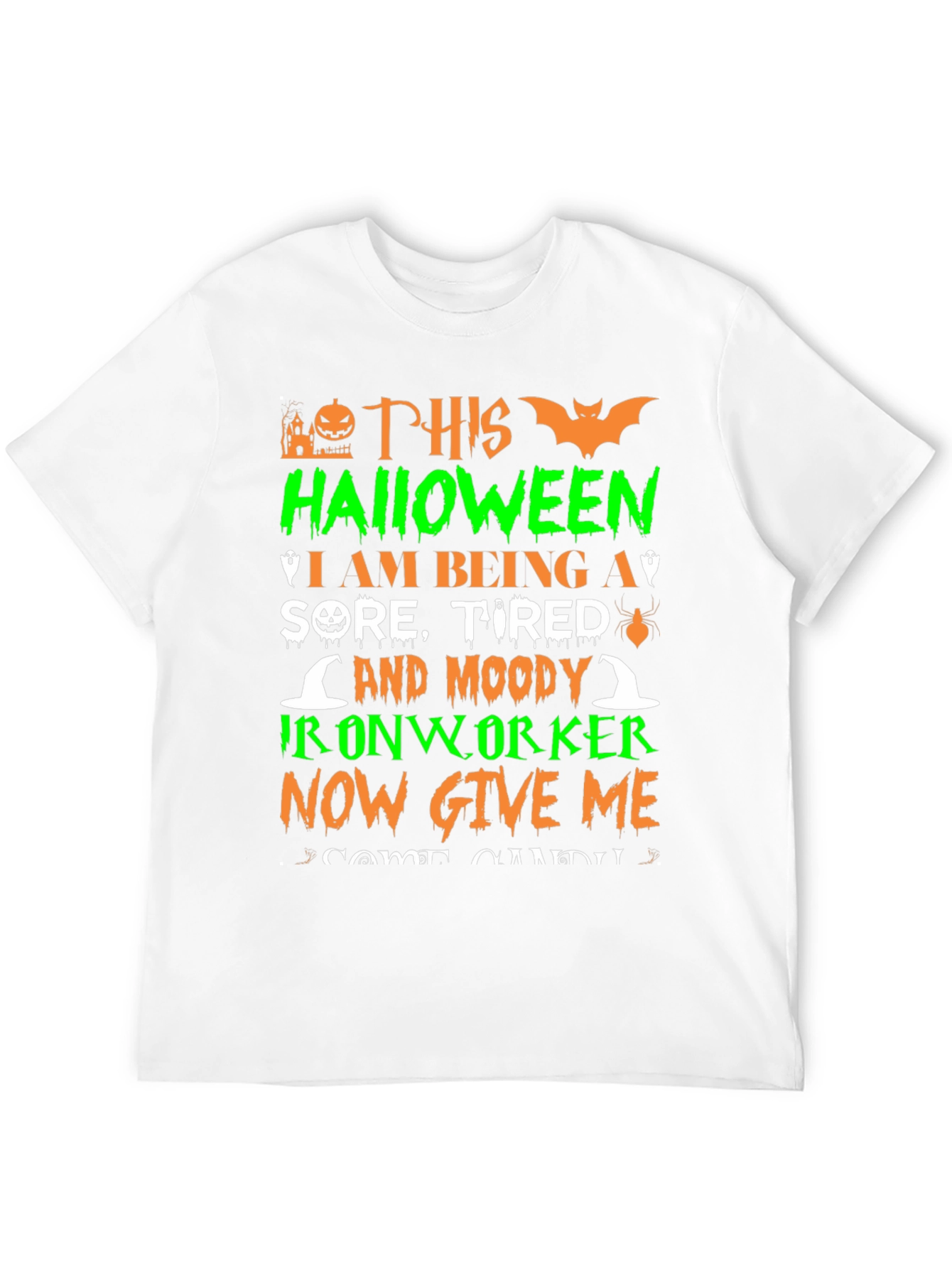 Halloween Ironworker T-Shirt - Sore Tired & Moody