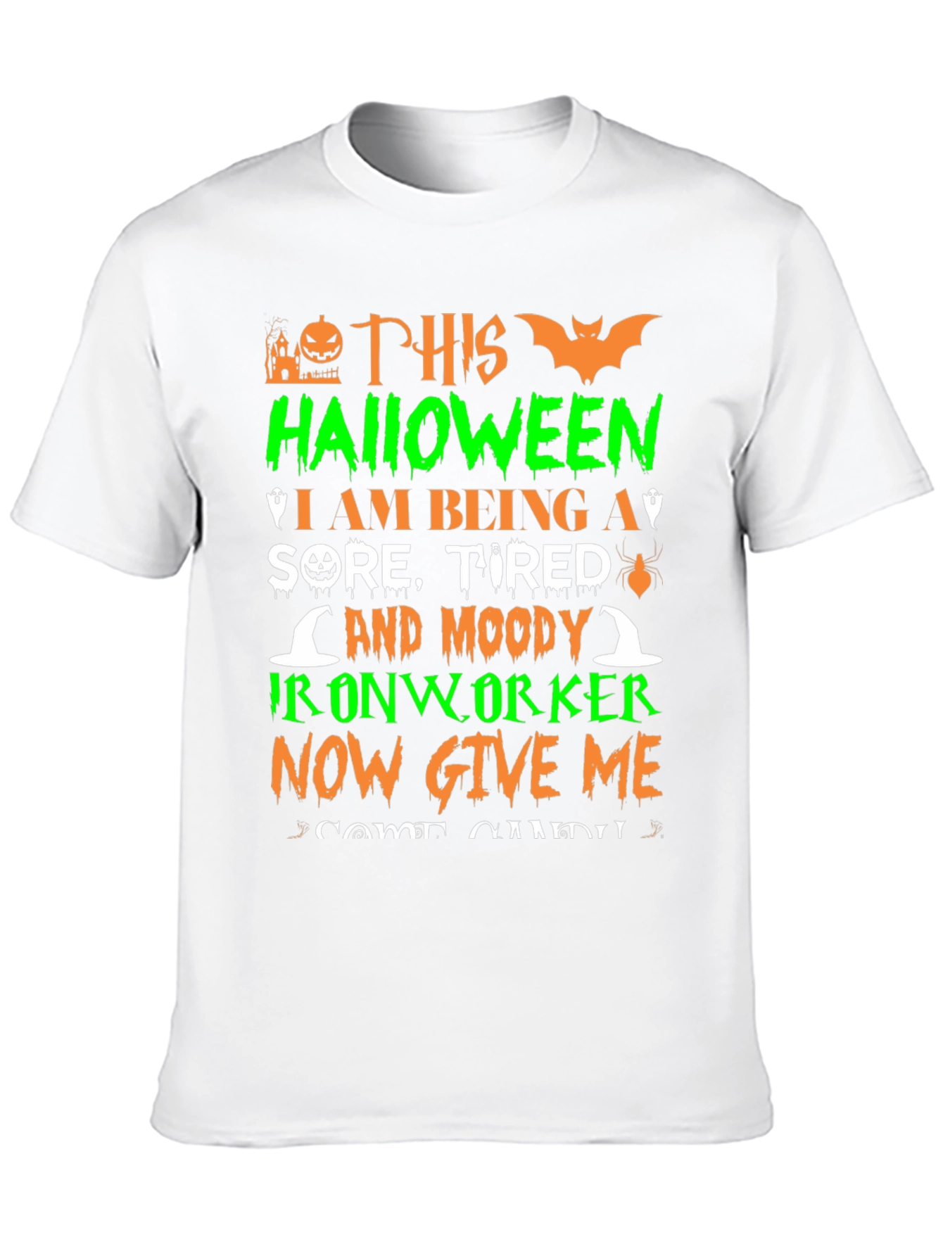 Halloween Ironworker T-Shirt - Sore Tired & Moody