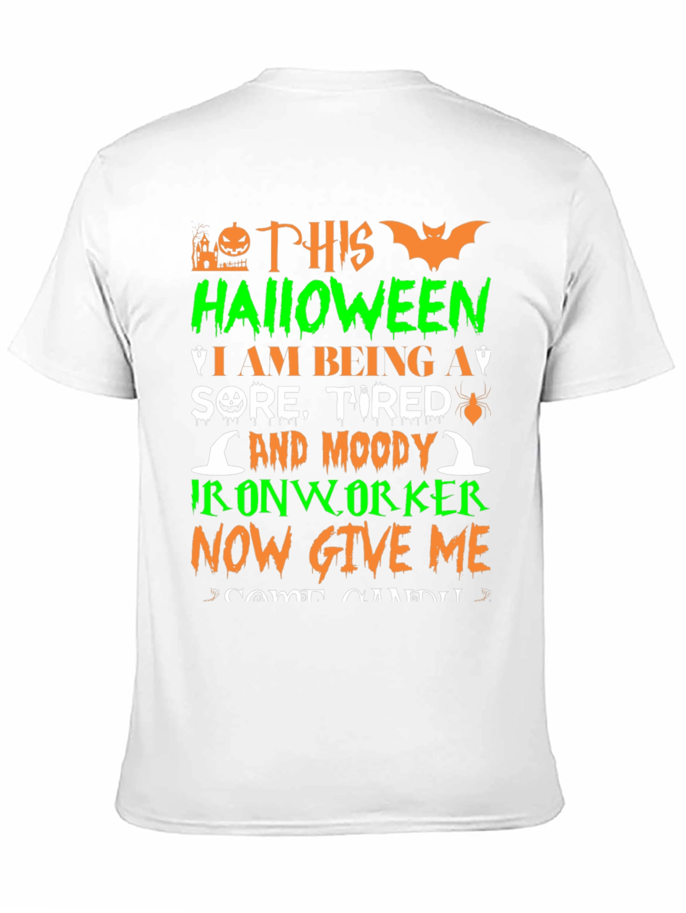 Halloween Ironworker T-Shirt - Sore Tired & Moody