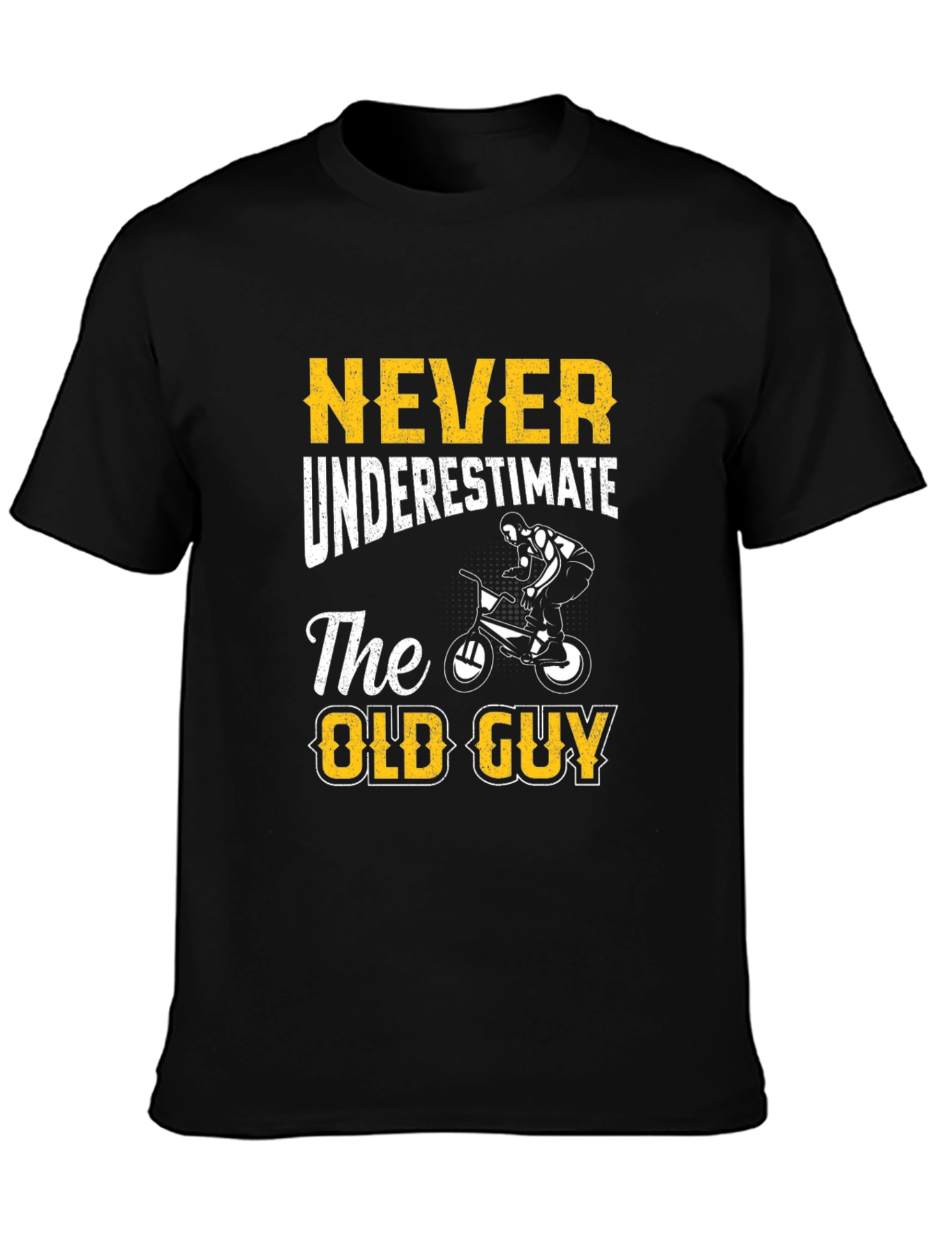 Never Underestimate The Old Guy T-Shirt - Cycling