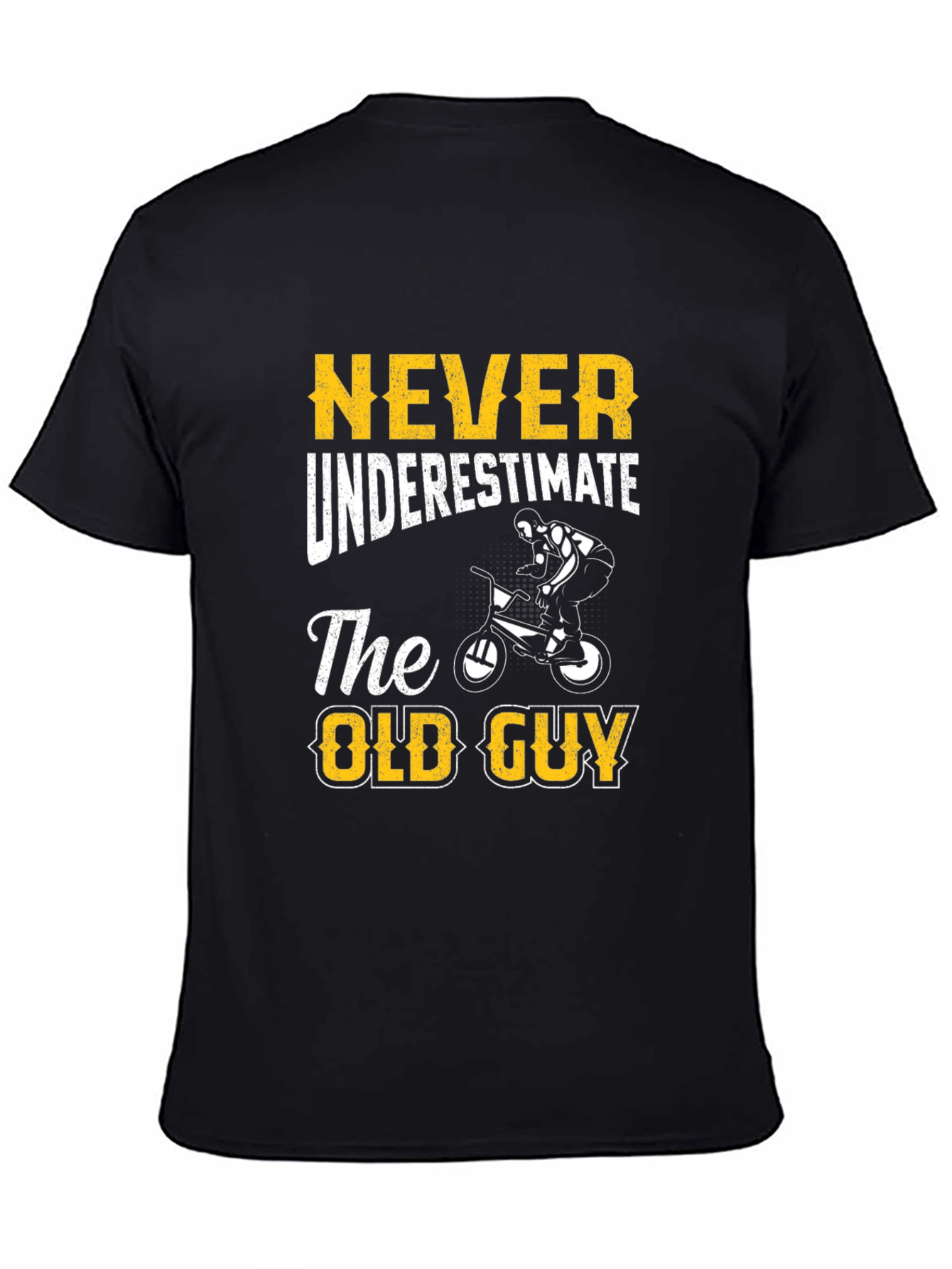 Never Underestimate The Old Guy T-Shirt - Cycling