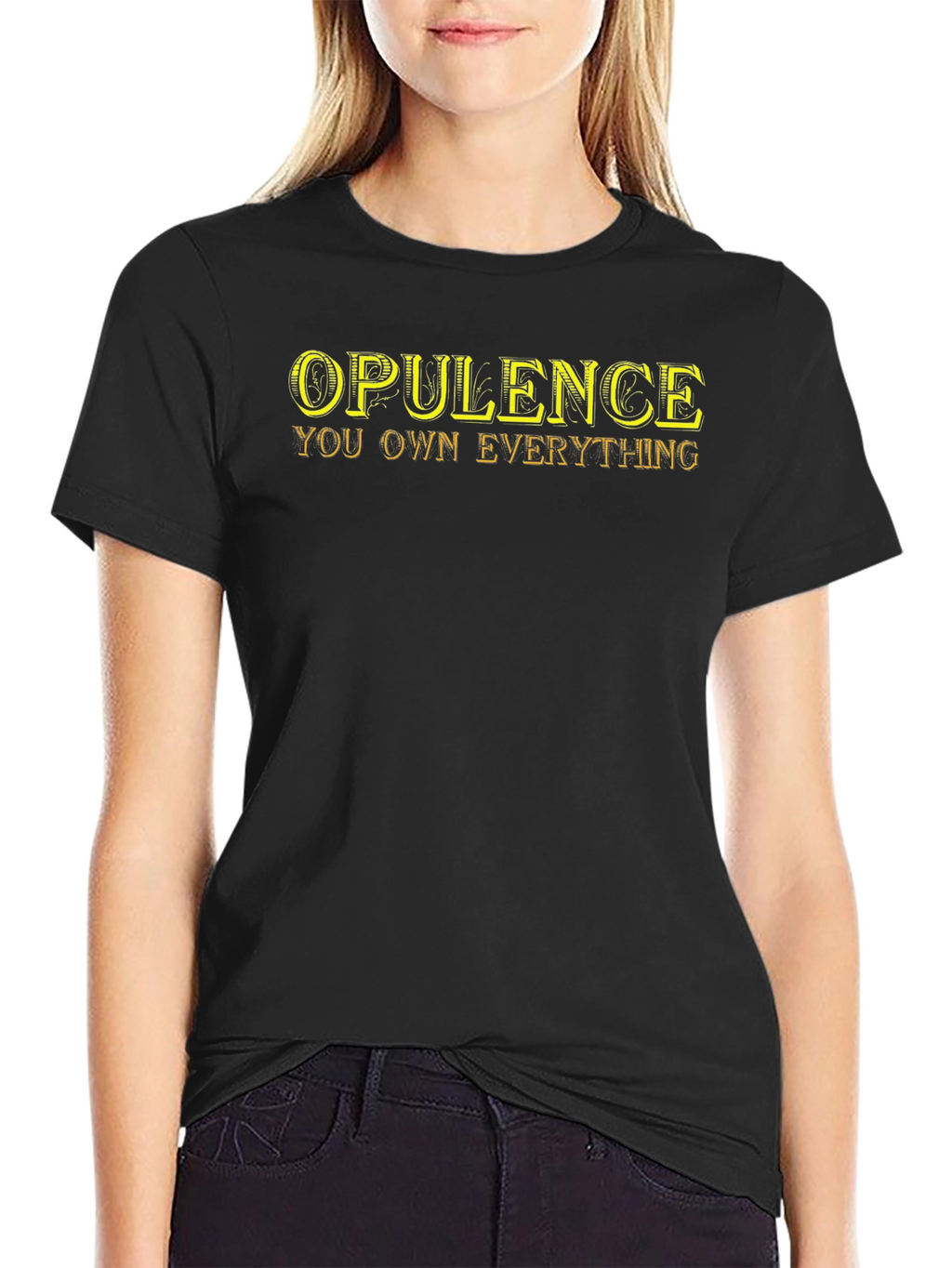 Opulence You Own Everything T-Shirt - Black