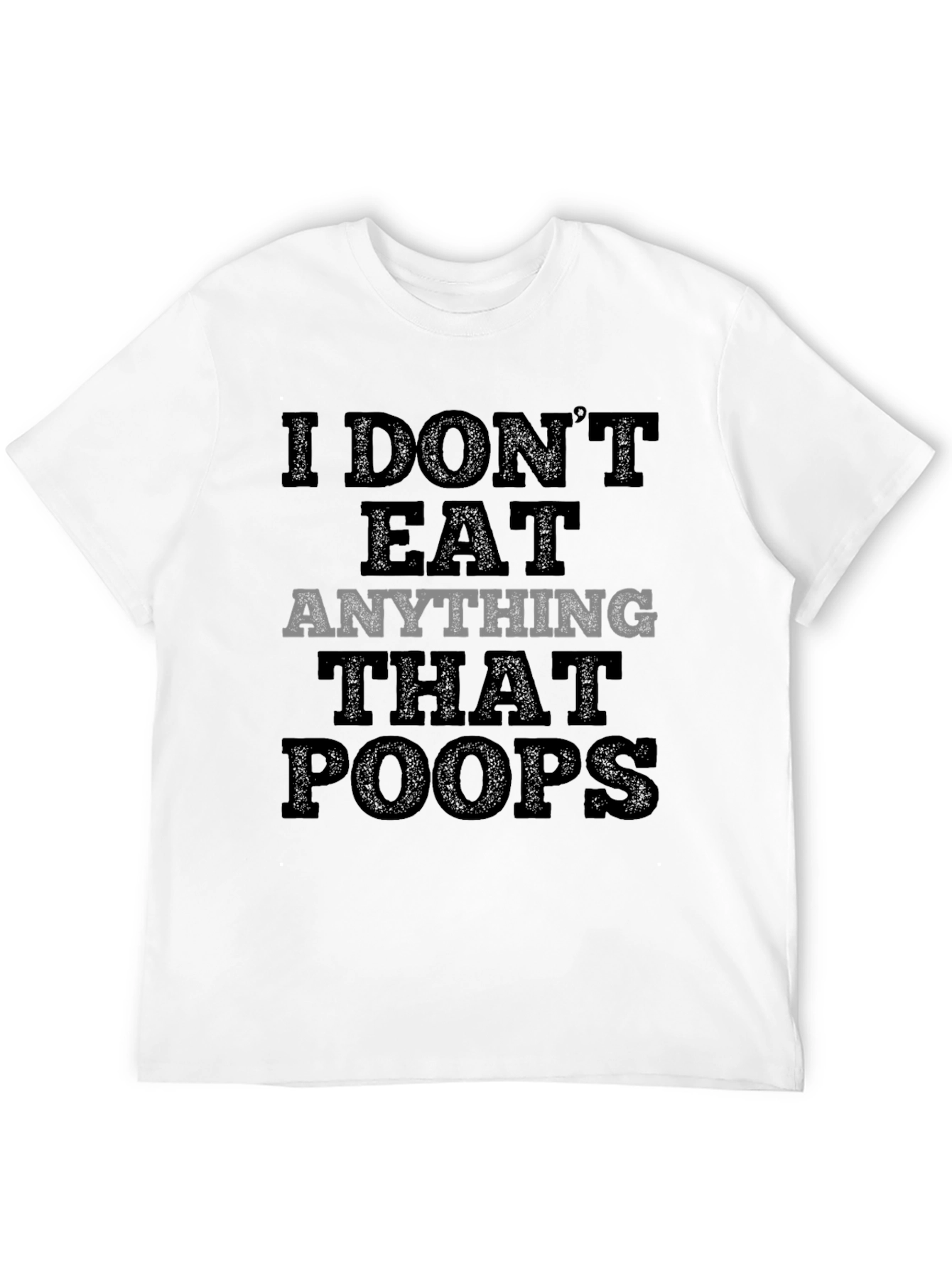 Vegan T-Shirt - I Dont Eat Anything That Poops - Black Tee