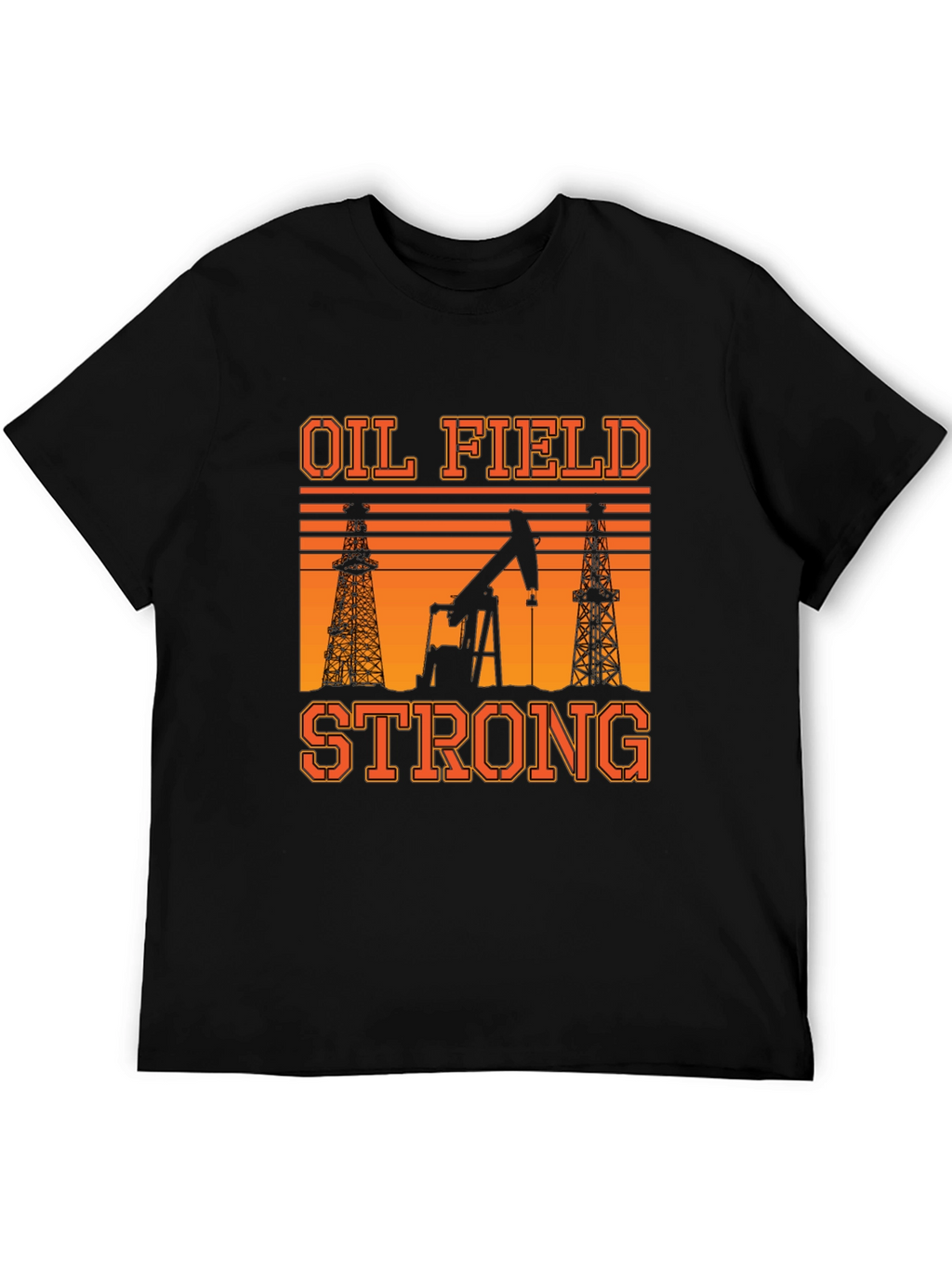 Oil Field Strong T-Shirt: Black Graphic Tee