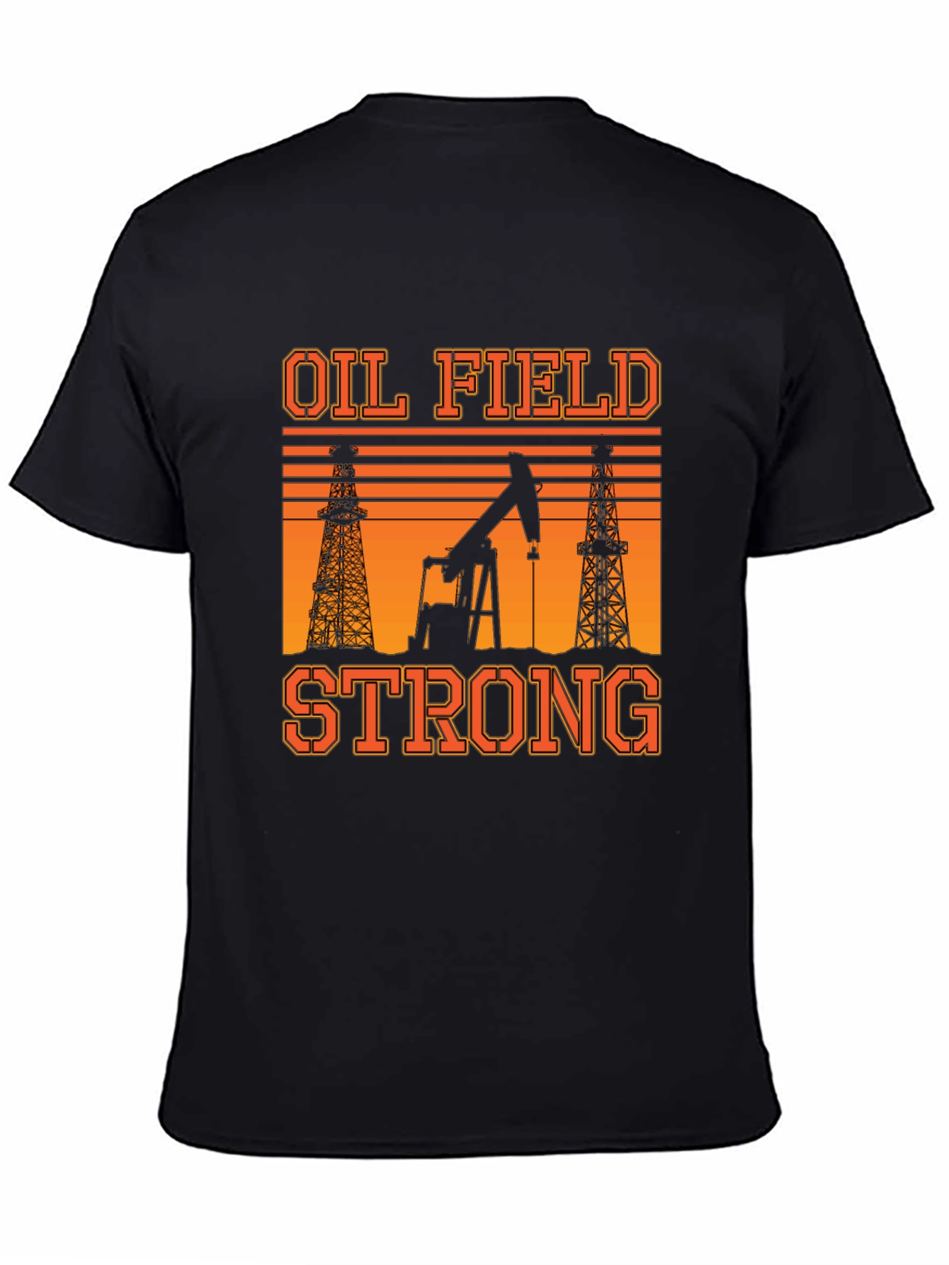 Oil Field Strong T-Shirt: Black Graphic Tee
