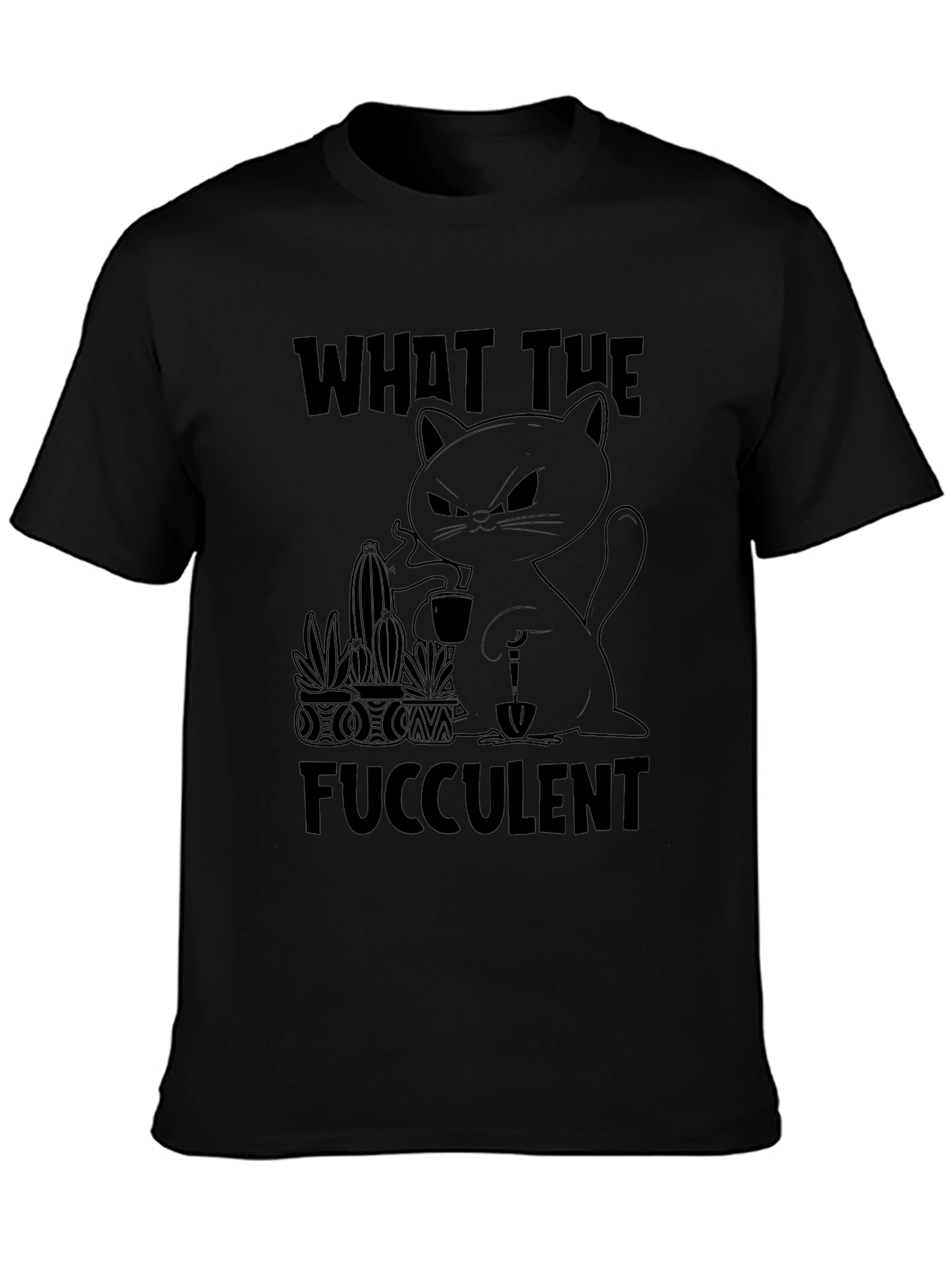 What the Fucculent Black Graphic Tee