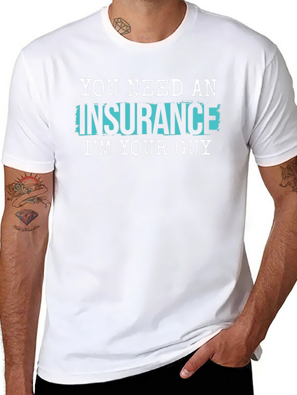 Insurance Guy T-Shirt - Funny Slogan Tee