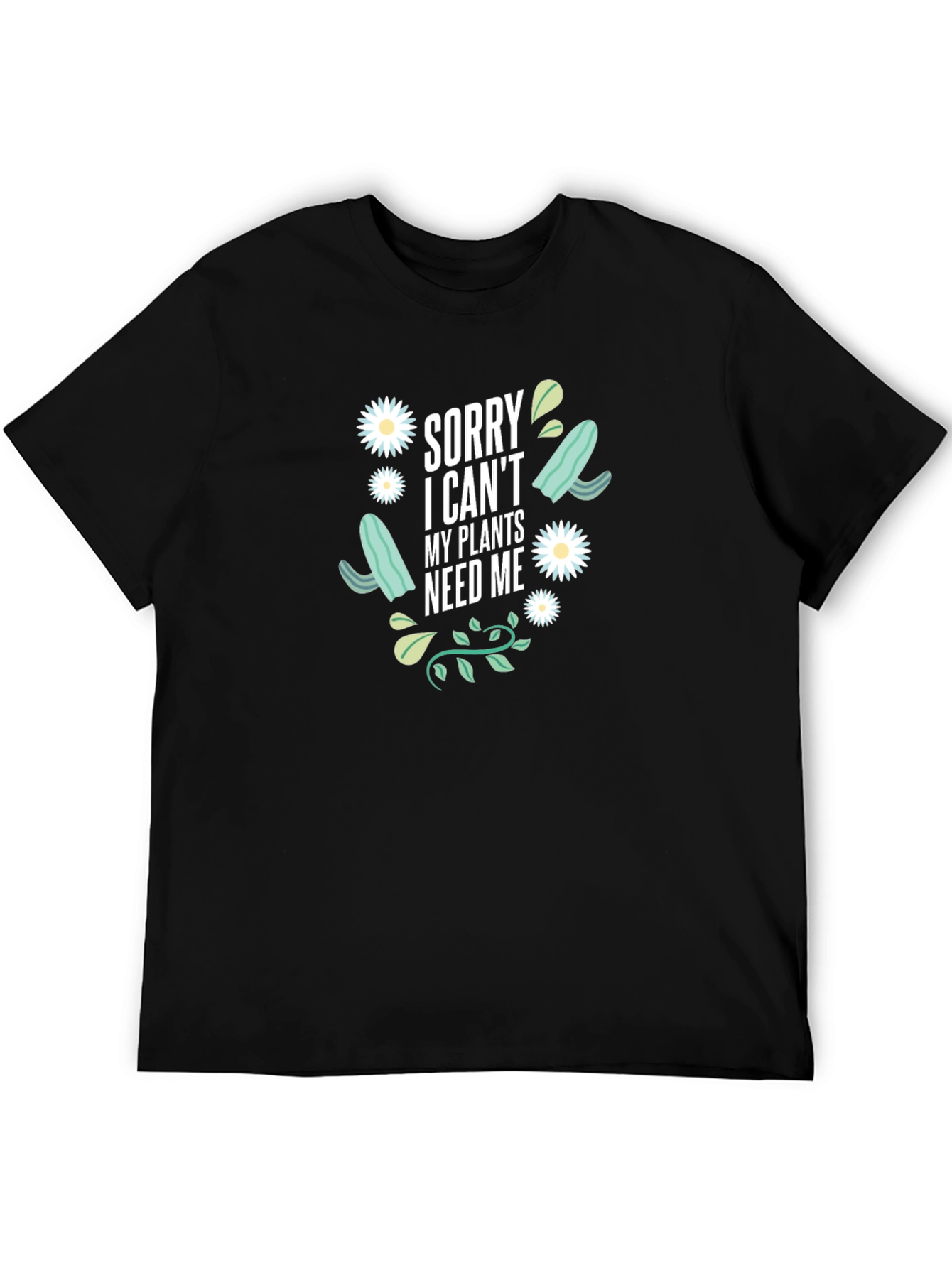 Plant Lover T-Shirt - Sorry I Cant