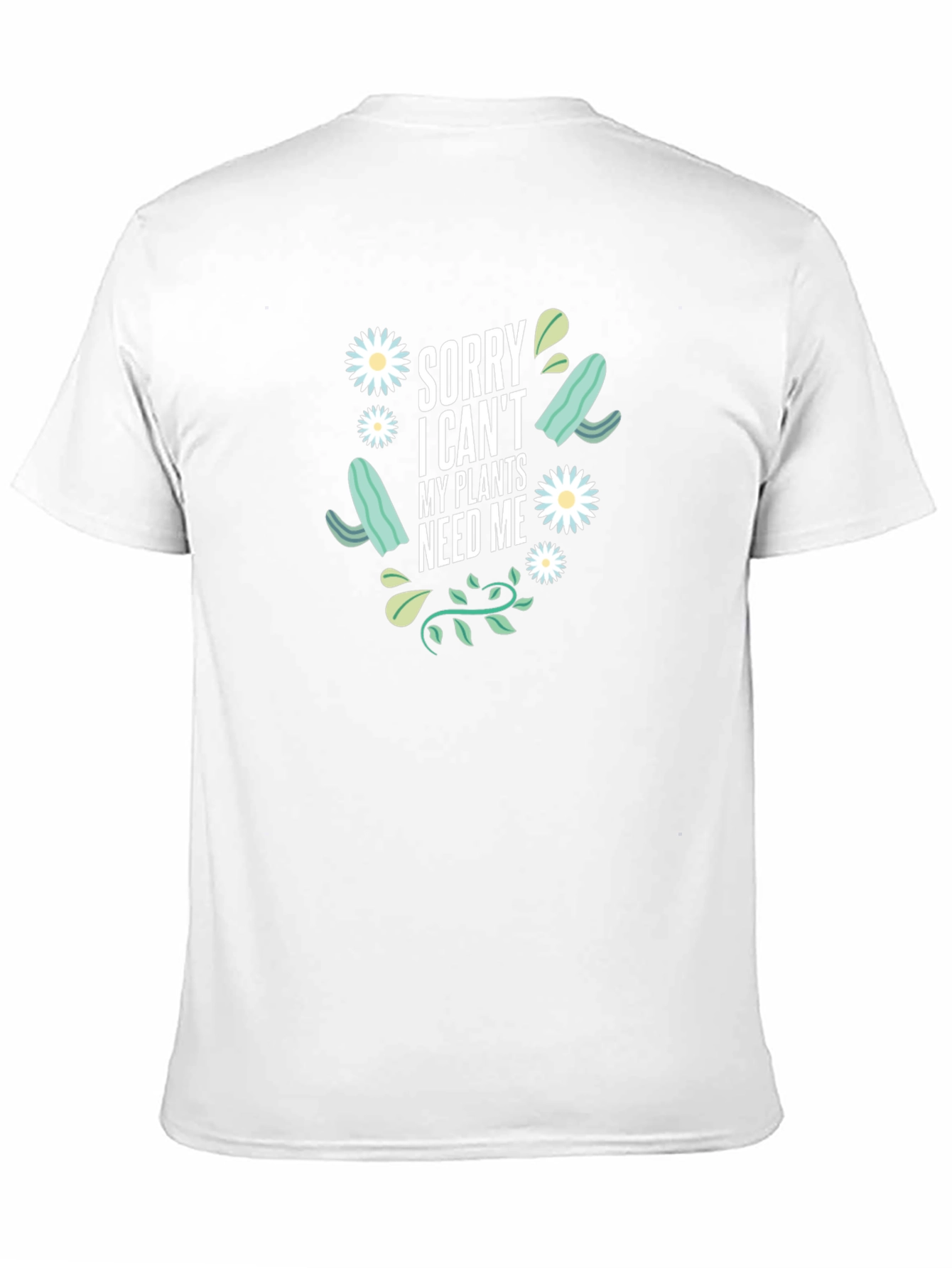 Plant Lover T-Shirt - Sorry I Cant