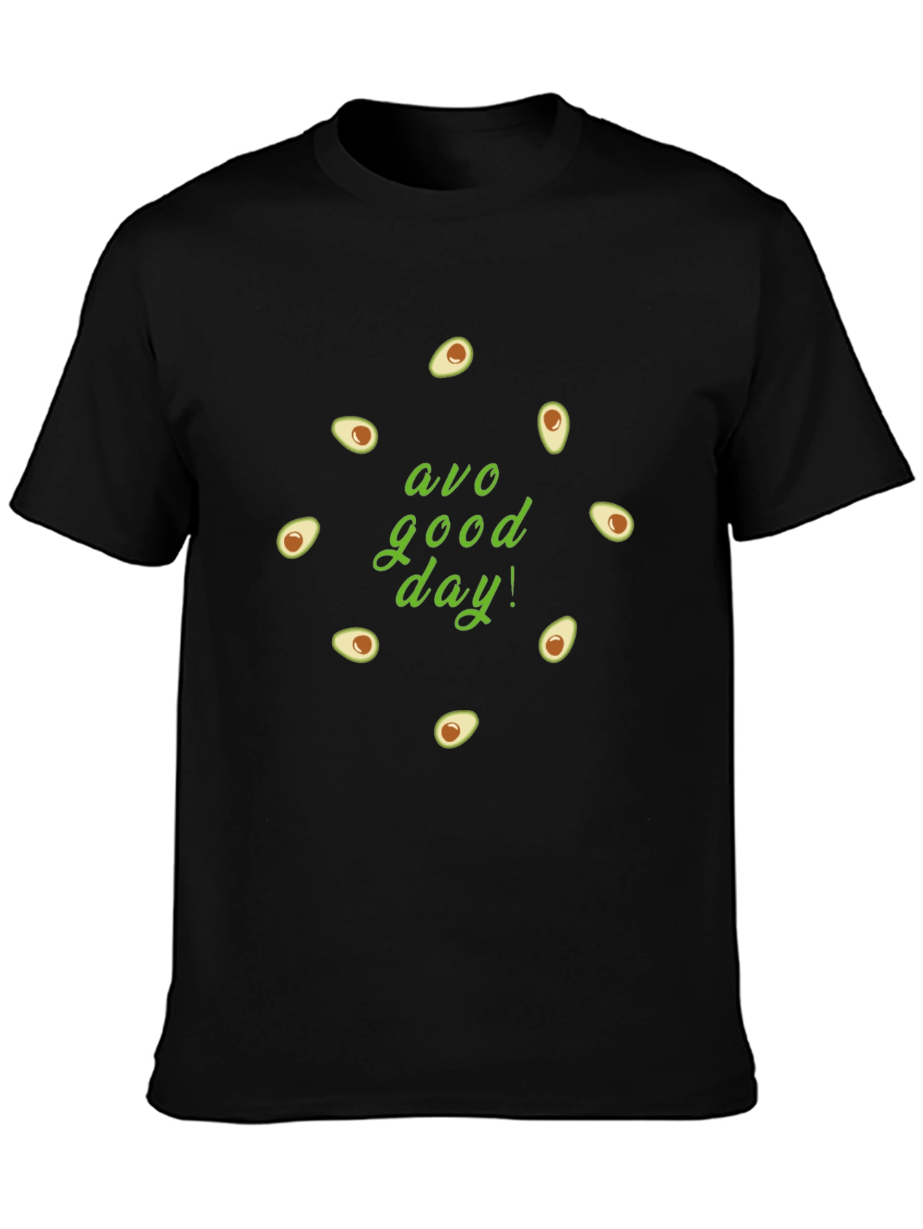 Avo Good Day T-Shirt - Funny Avocado Graphic Tee