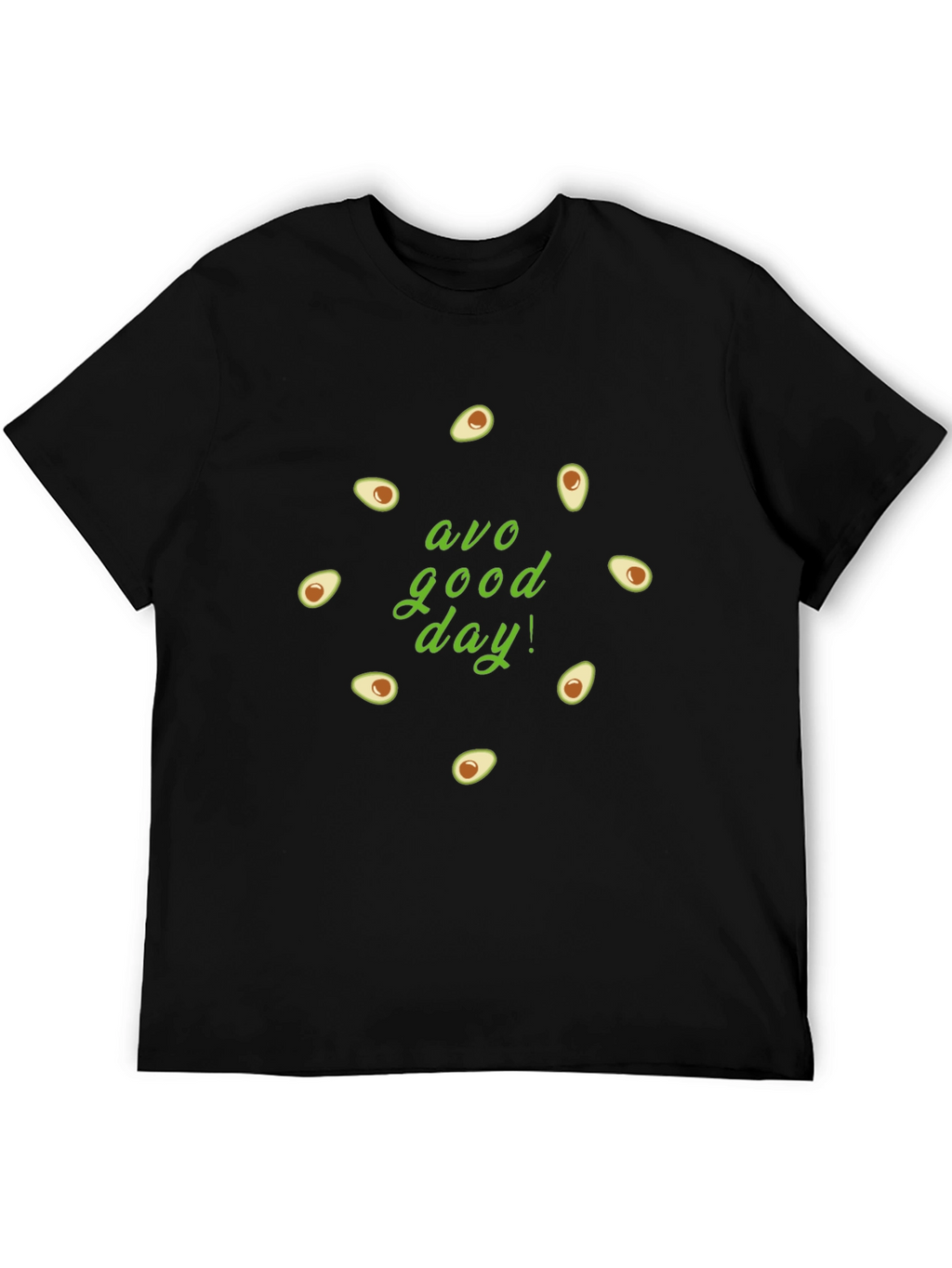 Avo Good Day T-Shirt - Funny Avocado Graphic Tee