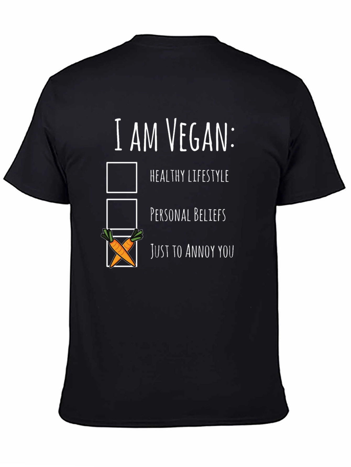 Vegan Humor T-Shirt: Just To Annoy You Tee