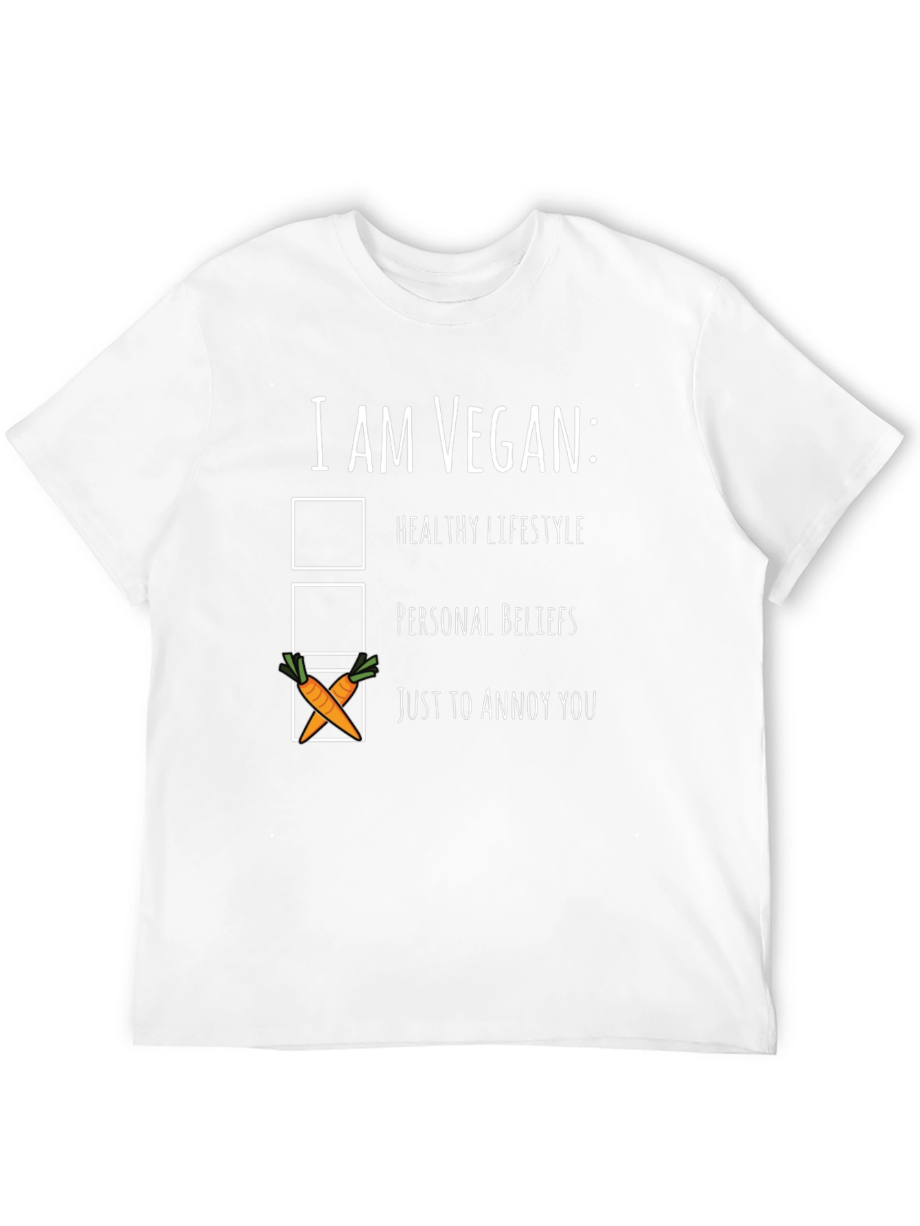 Vegan Humor T-Shirt: Just To Annoy You Tee
