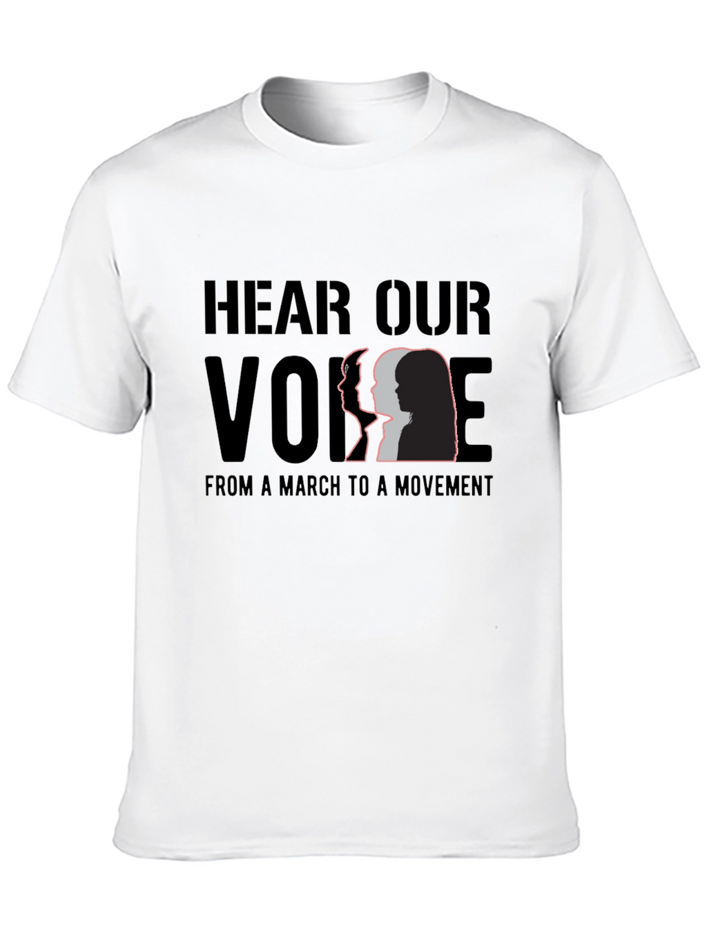 Hear Our Voice T-Shirt - March to Movement Tee