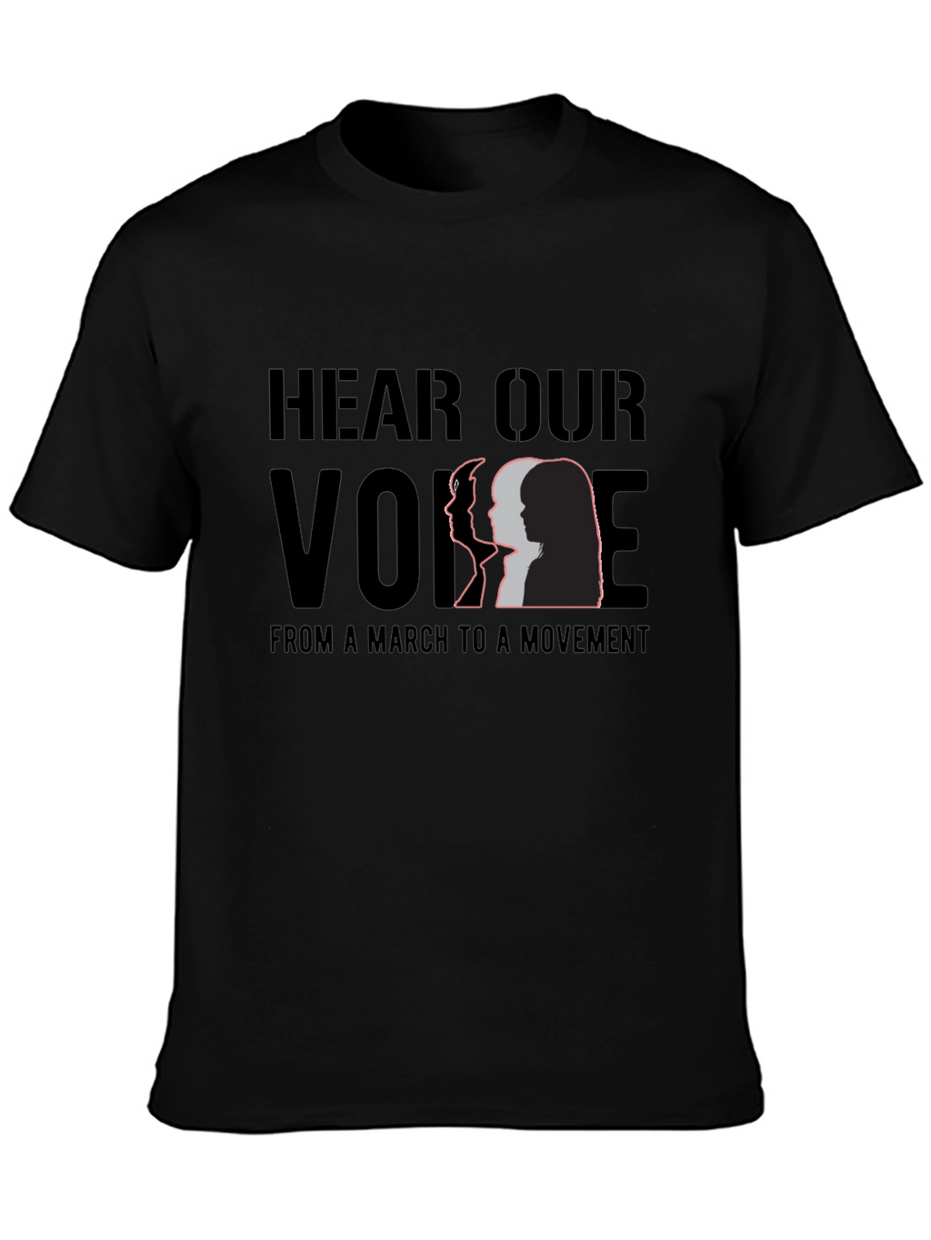 Hear Our Voice T-Shirt - March to Movement Tee
