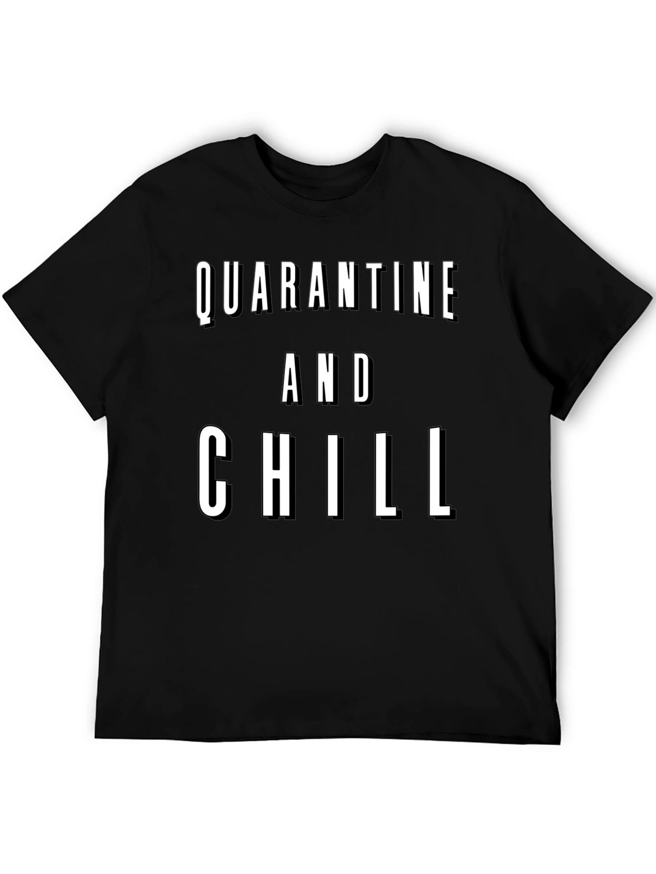 Quarantine and Chill Graphic Tee - Black T-Shirt