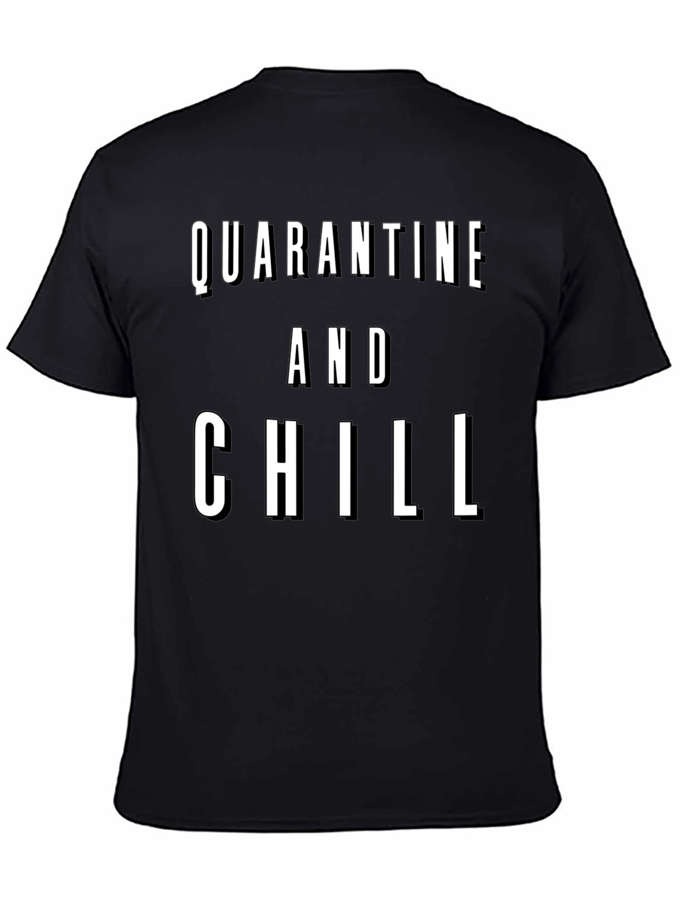 Quarantine and Chill Graphic Tee - Black T-Shirt