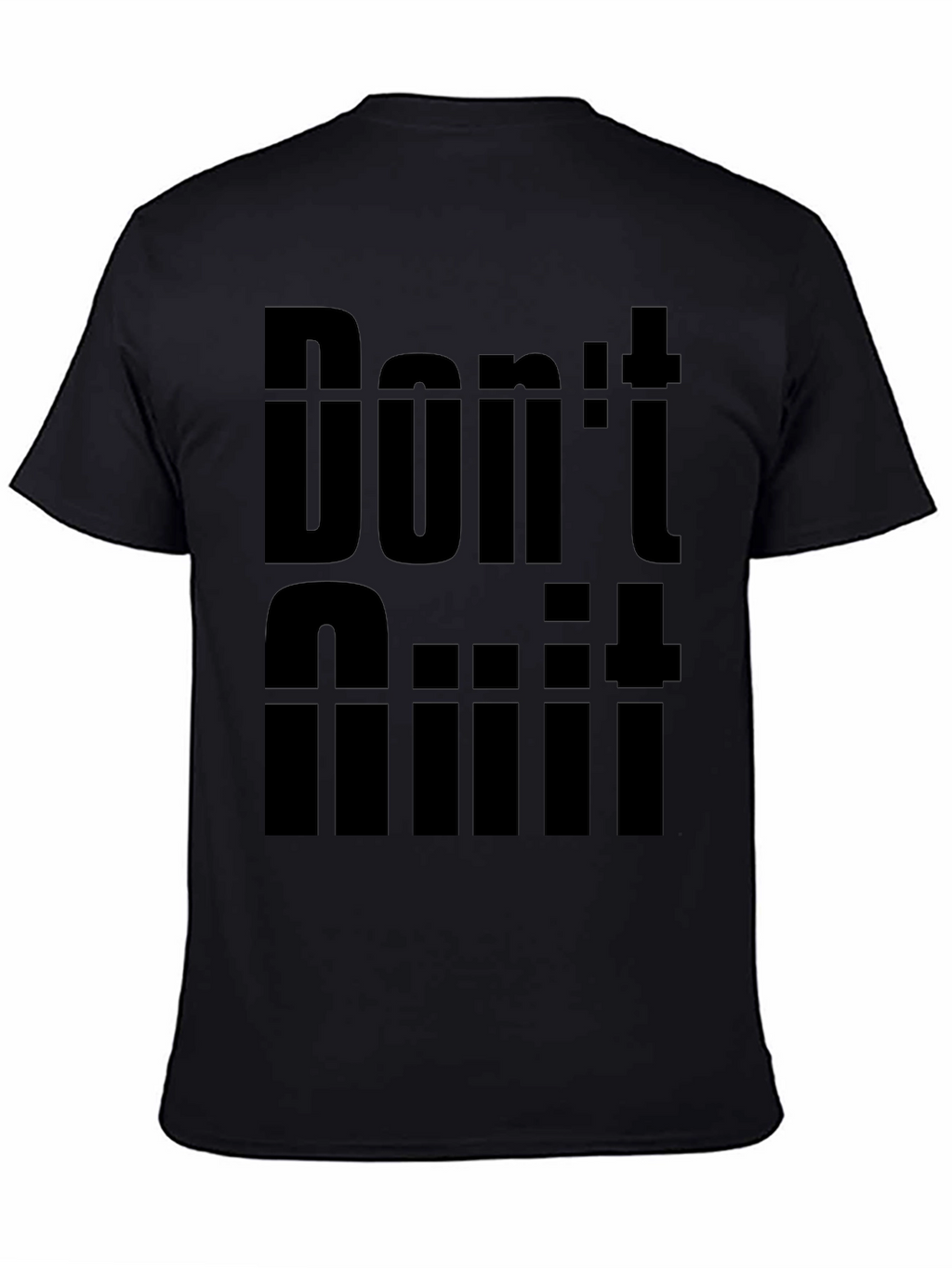 Dont Quit Motivation Graphic Tee - Black