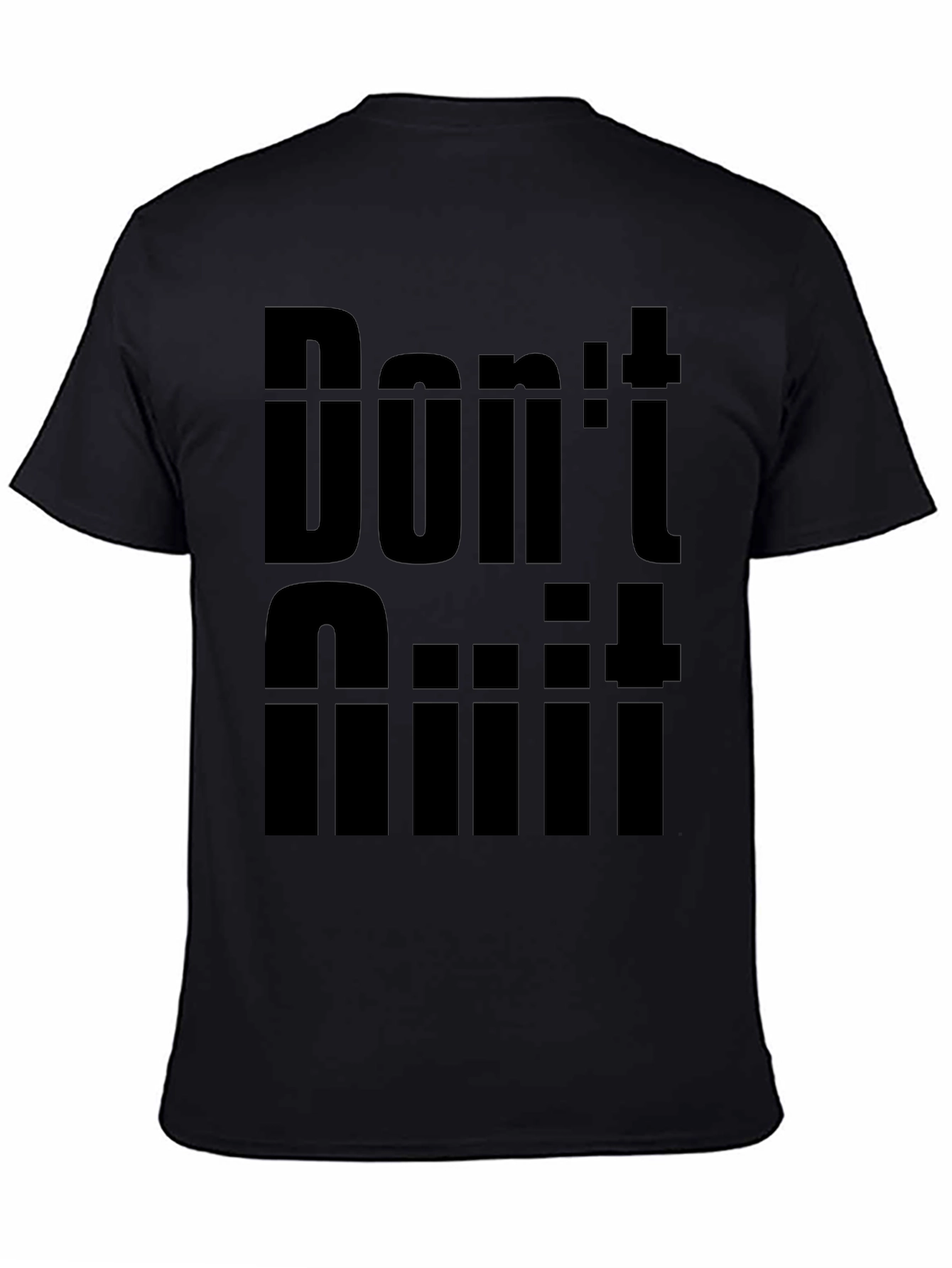 Dont Quit Motivation Graphic Tee - Black