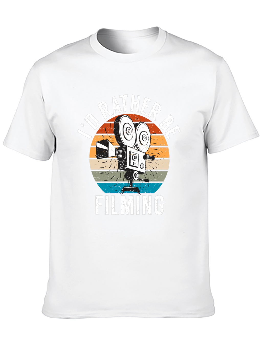 Id Rather Be Filming T-Shirt | Movie Lover Gift