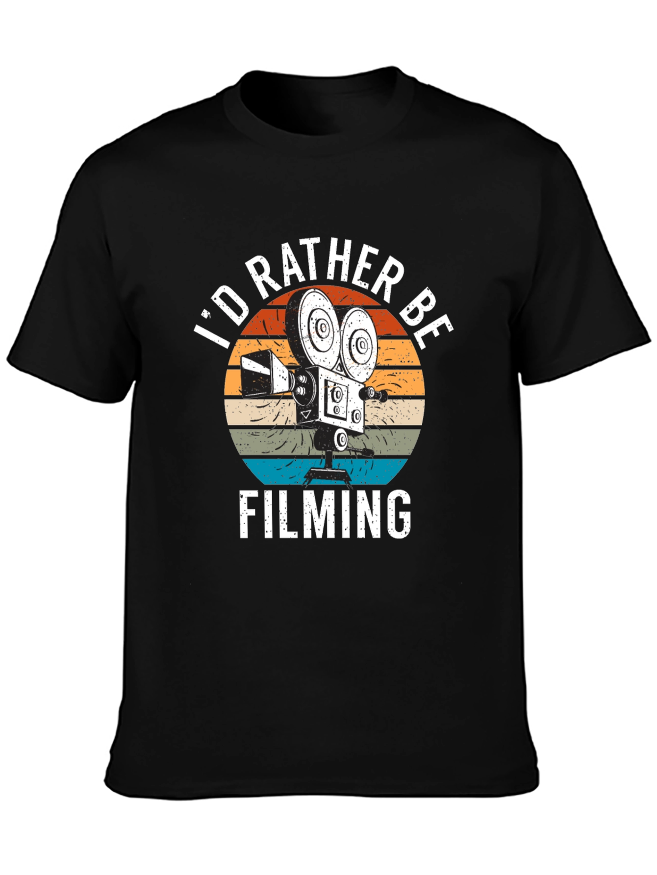 Id Rather Be Filming T-Shirt | Movie Lover Gift