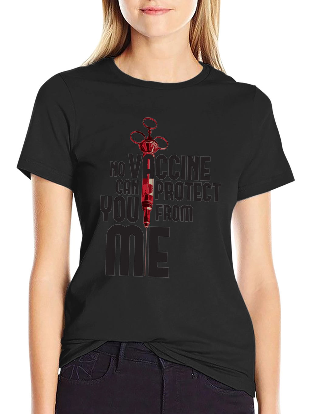 No Vaccine Can Protect You From Me Black T-Shirt