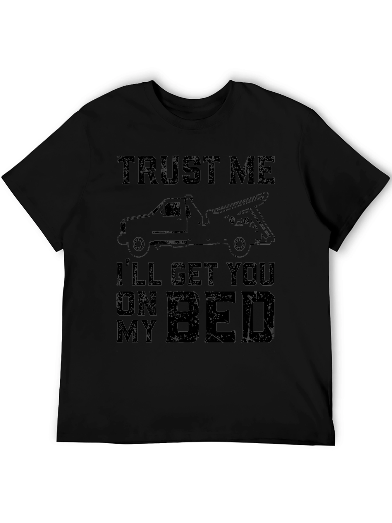 Trust Me Tow Truck T-Shirt