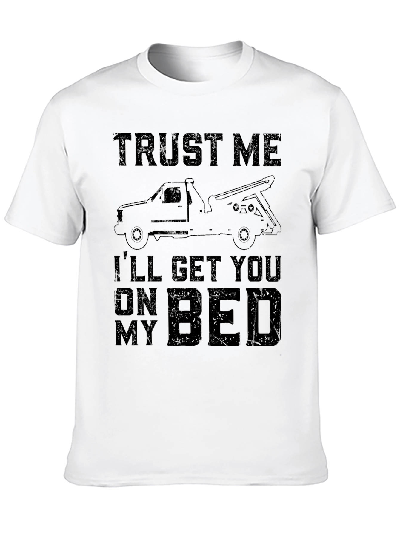 Trust Me Tow Truck T-Shirt