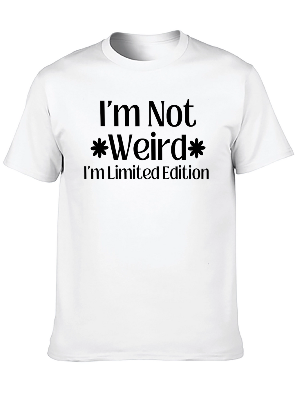 Im Not Weird Limited Edition Black T-Shirt