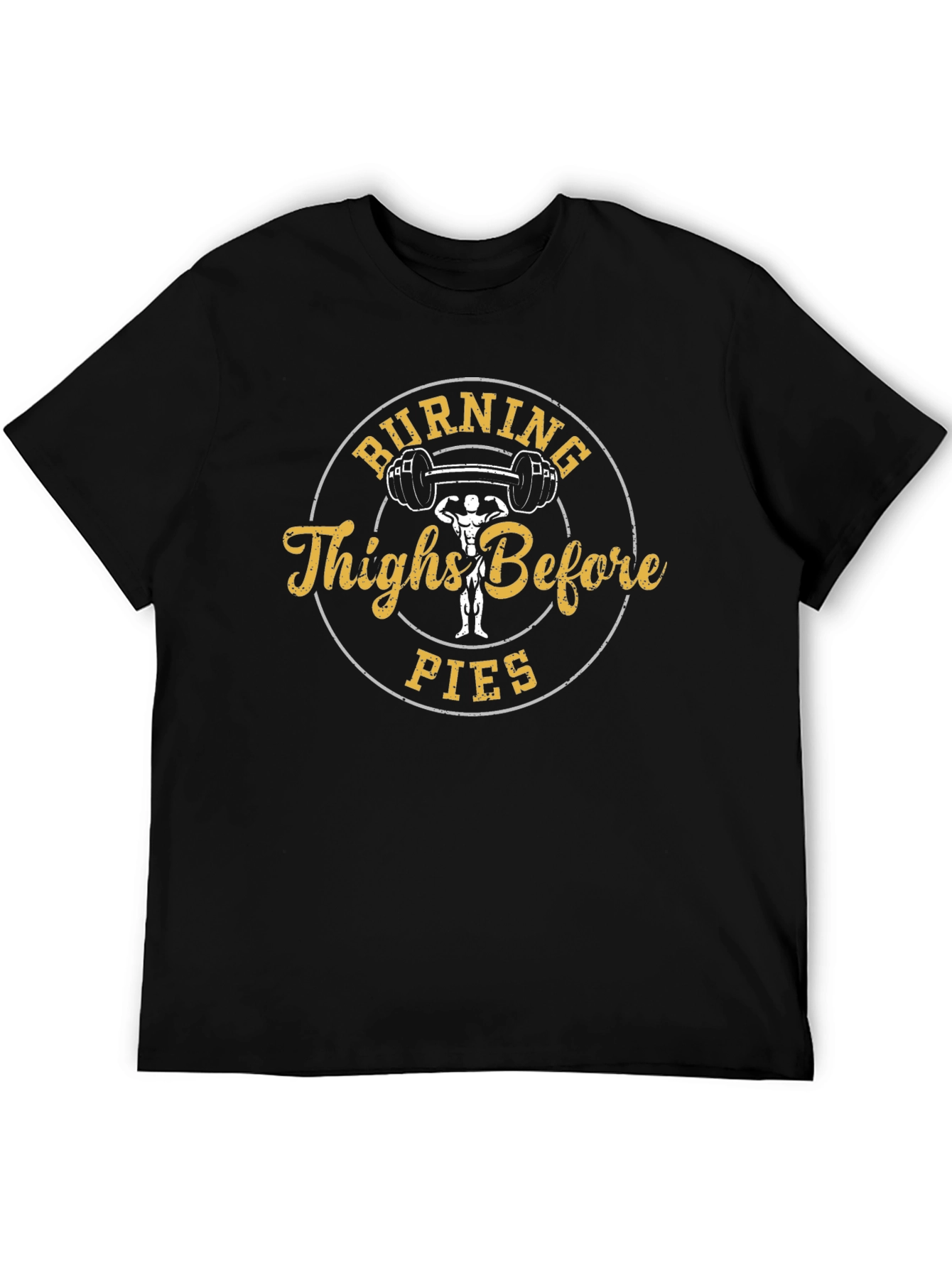 Burning Thighs Before Pies Graphic T-Shirt