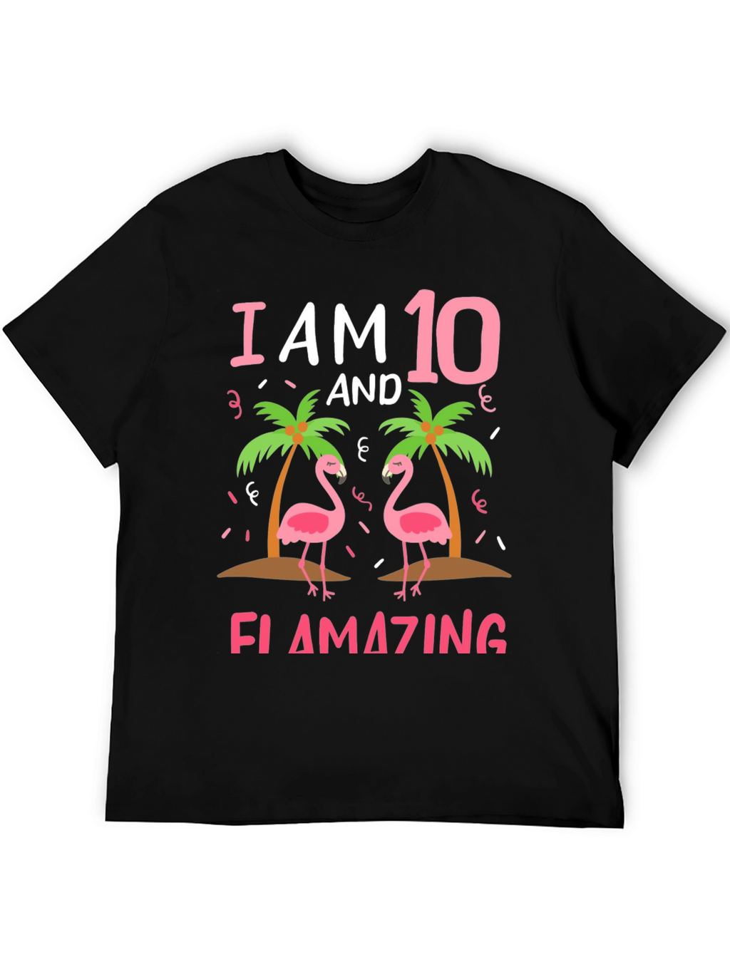 I am 10 and Flamazing T-Shirt